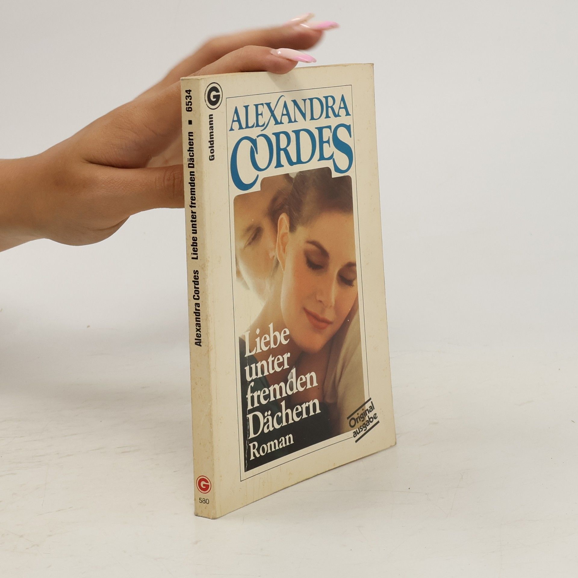 Alexandra Cordes Liebe unter fremden Dächern