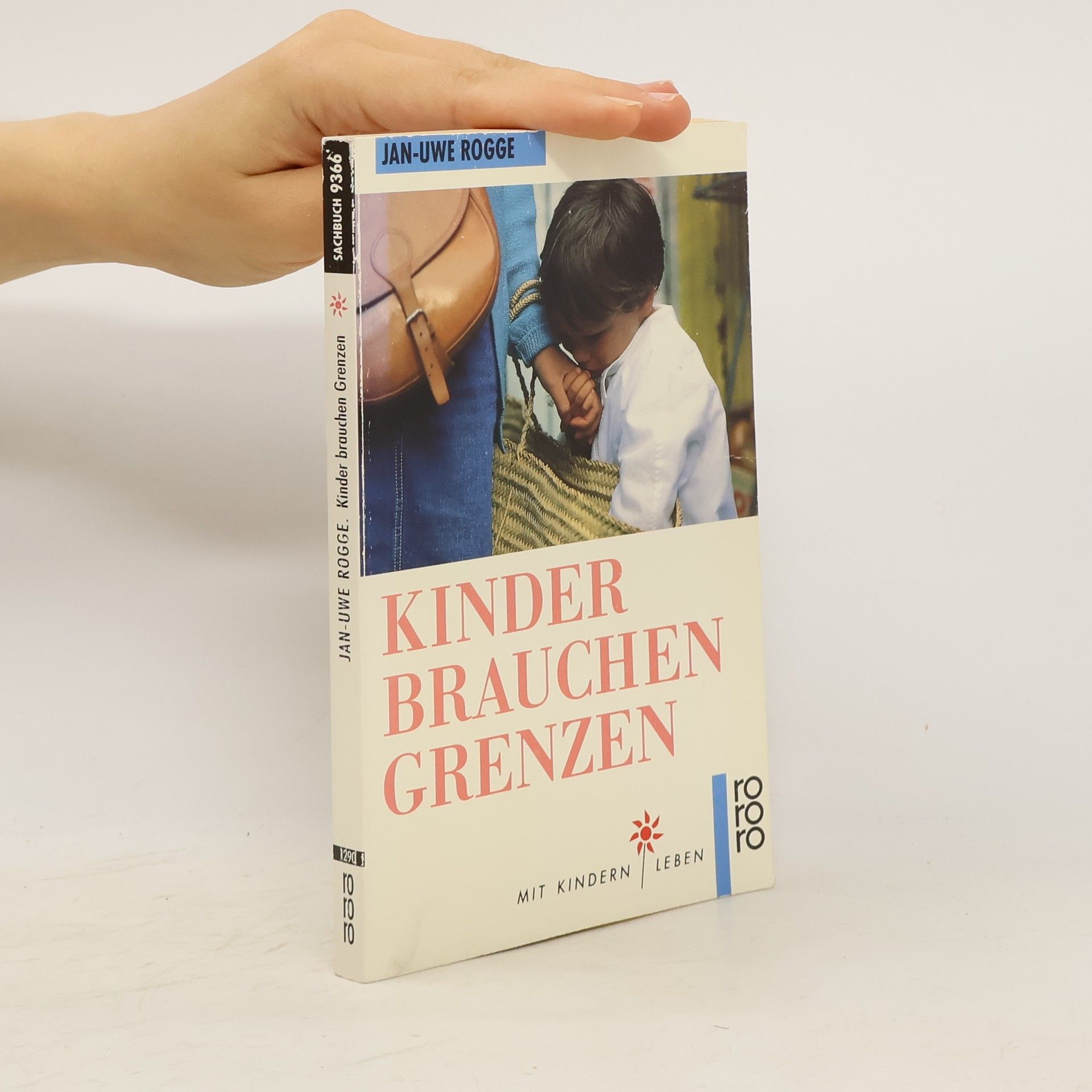 Jan Uwe Rogge Kinder brauchen Grenzen