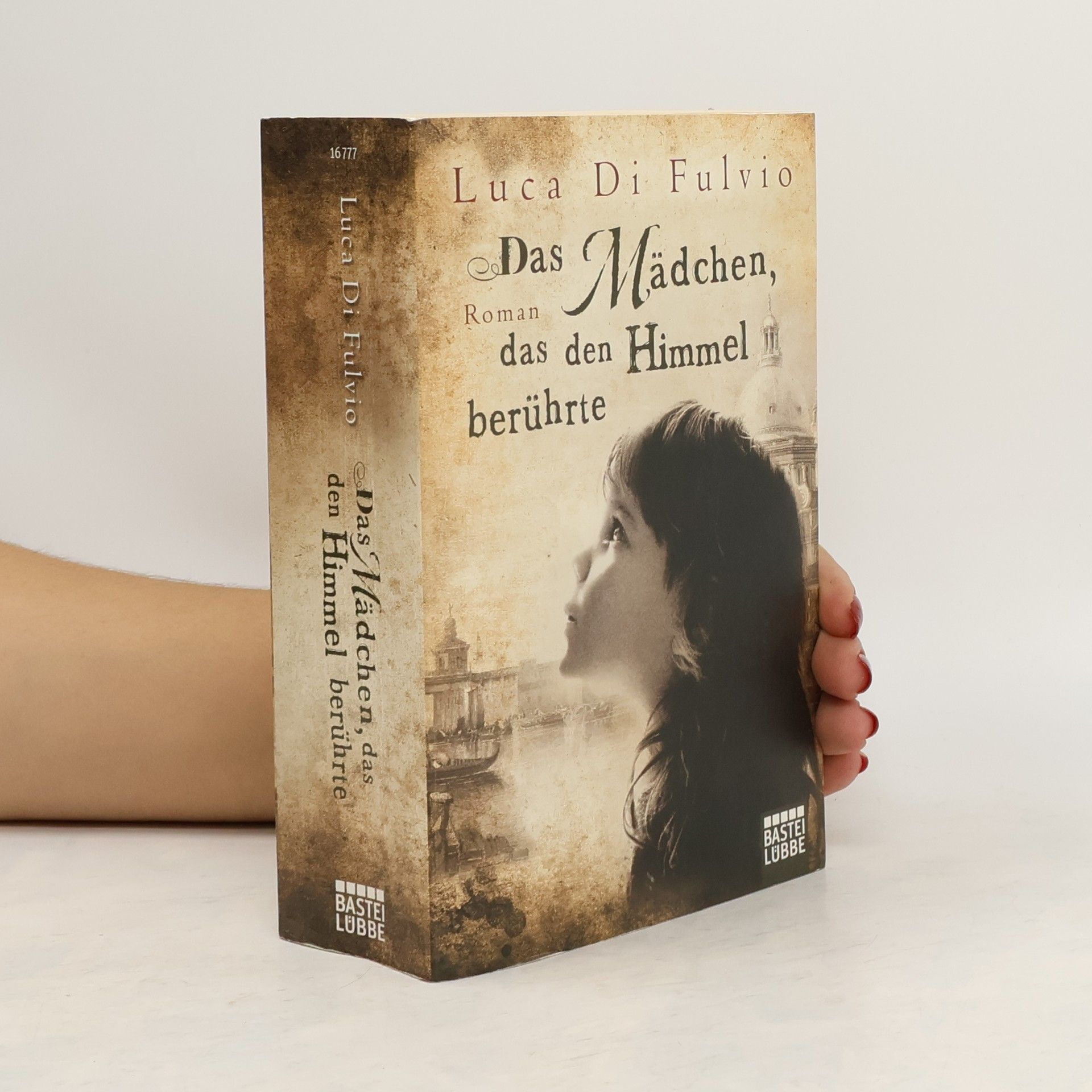 Luca Di Fulvio Das Mädchen das den Himmel berührte