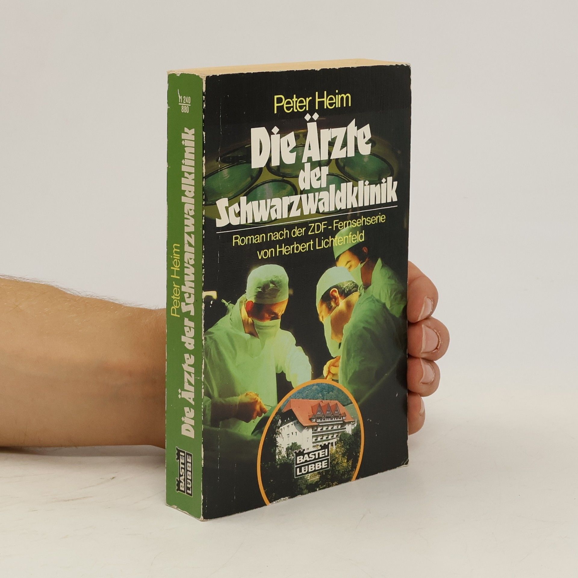 Hans-Peter Heim Die Ärzte der Schwarzwaldklinik