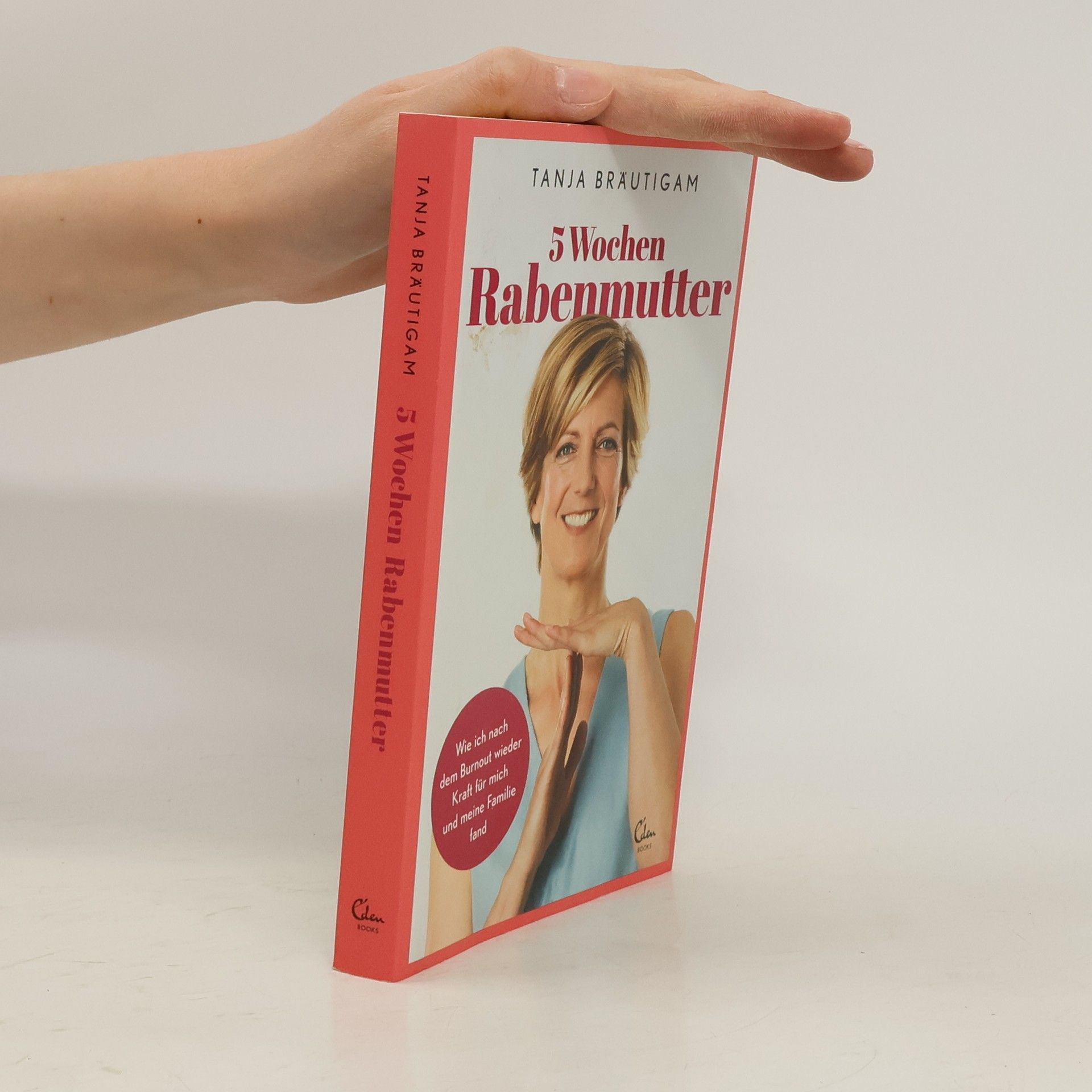 Tanja Bräutigam 5 Wochen Rabenmutter