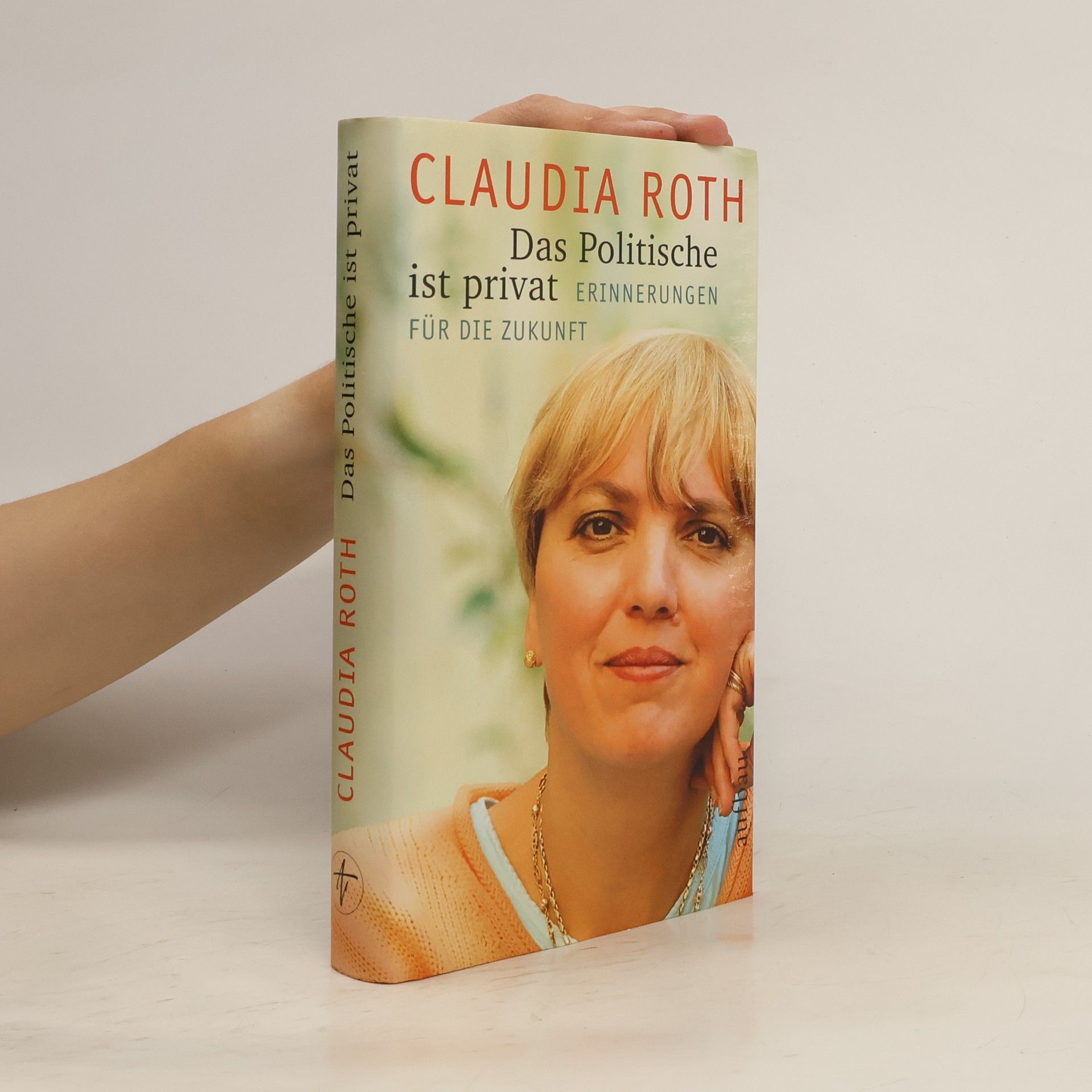 Claudia Roth Das Politische ist privat