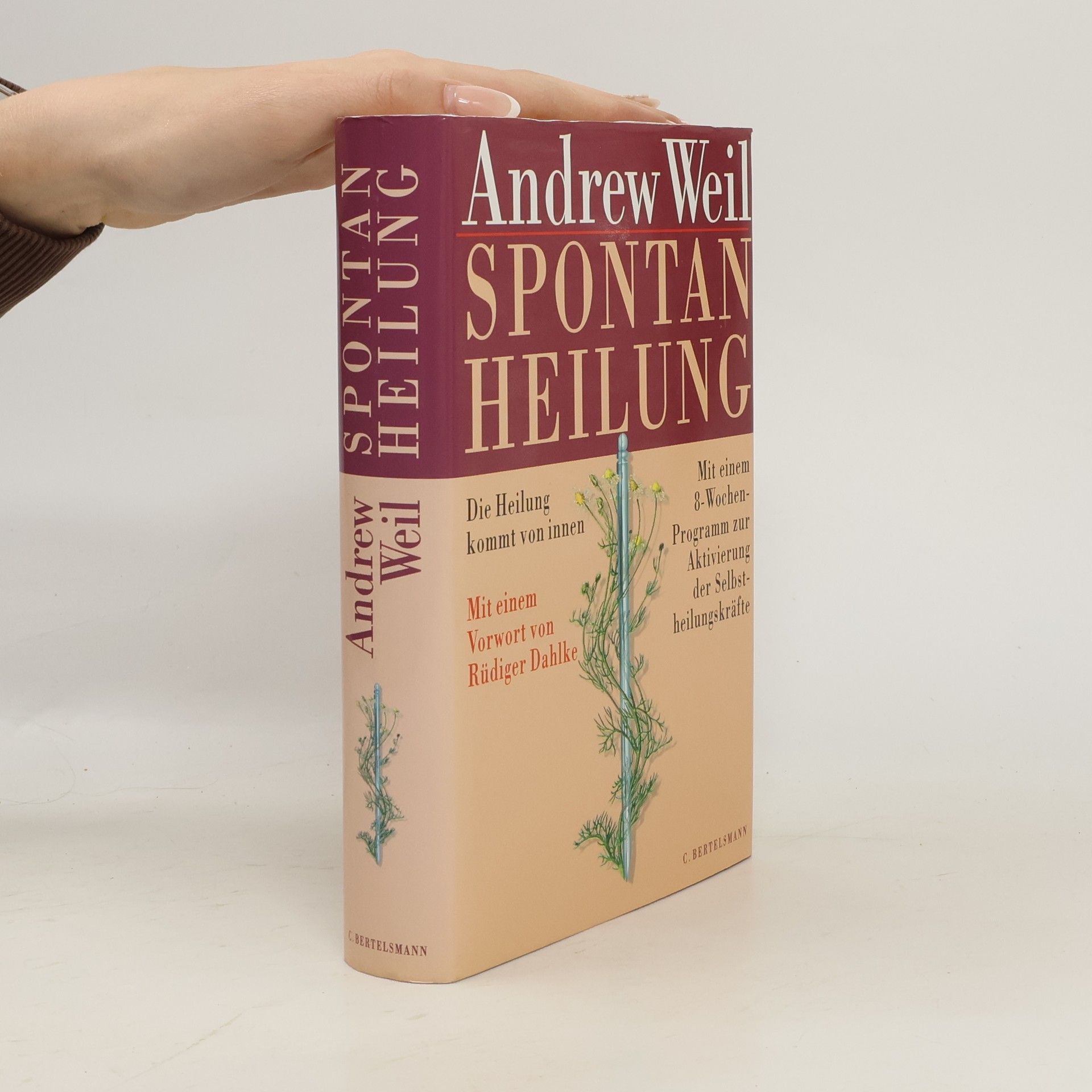 Andrew Weil Spontanheilung