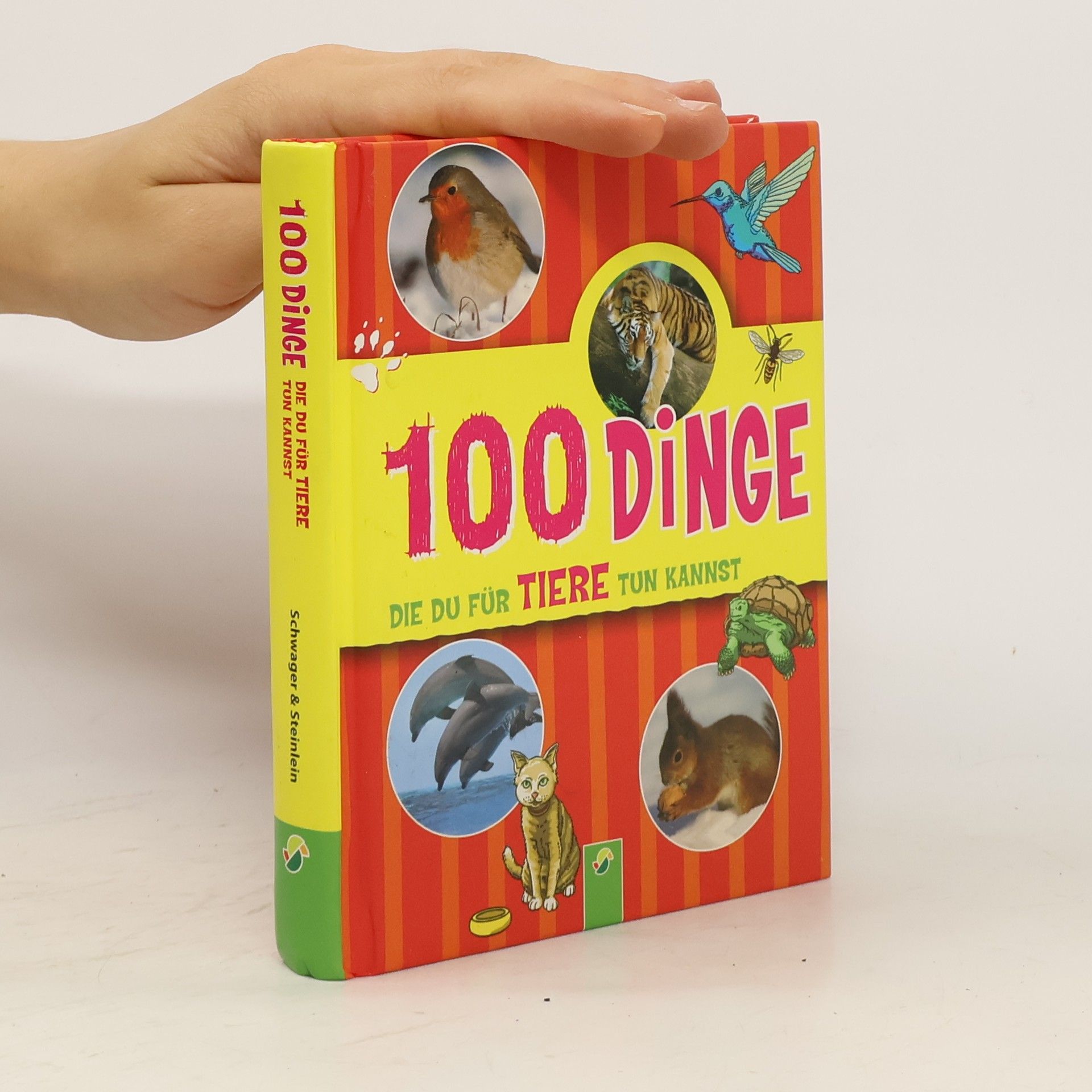 Philip Kiefer 100 Dinge die du für Tiere tun kannst