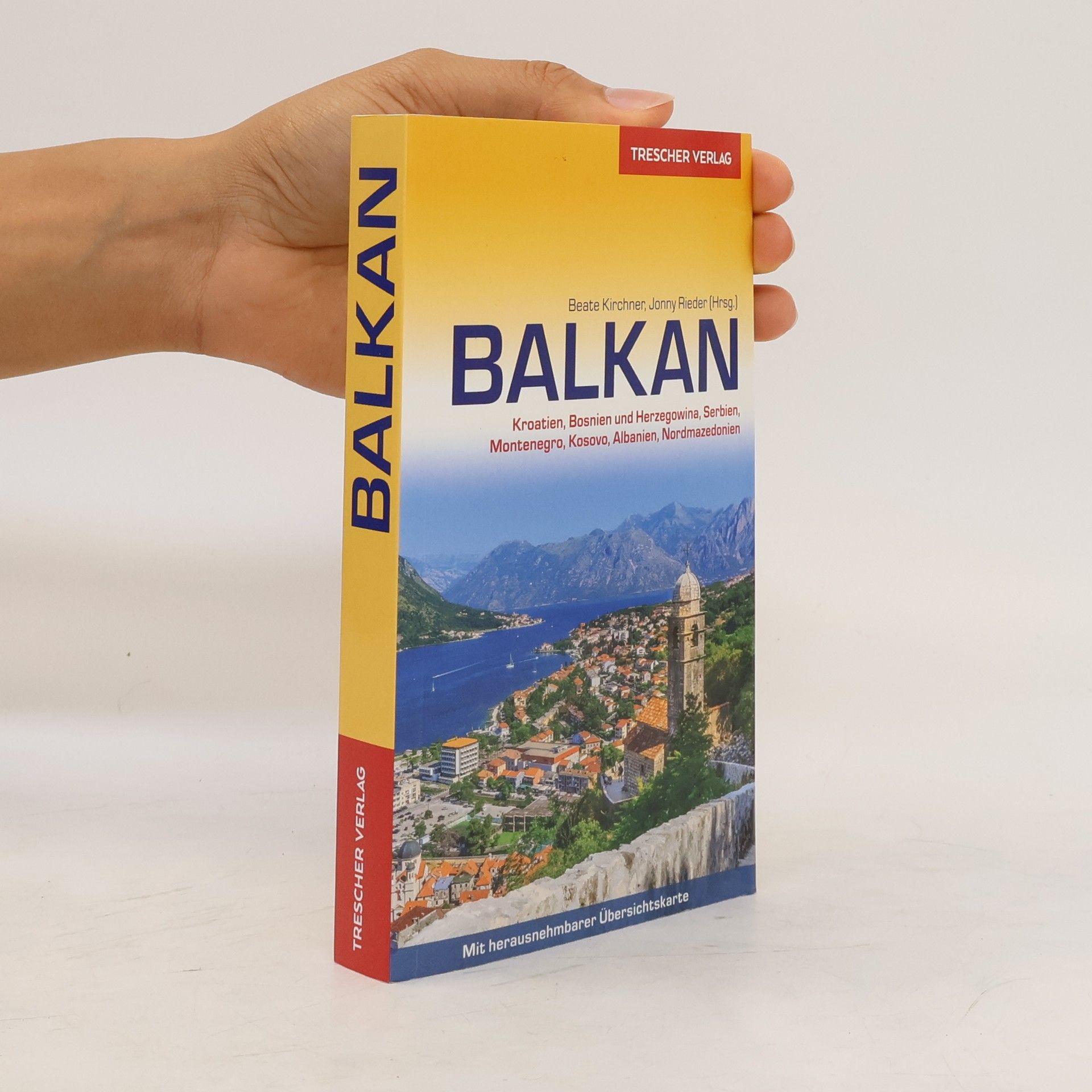Beate Kirchner Balkan - Kroatien, Bosnien und Herzegowina, Serbien, Montenegro, Kosovo, Albanien, Nordmazedonien