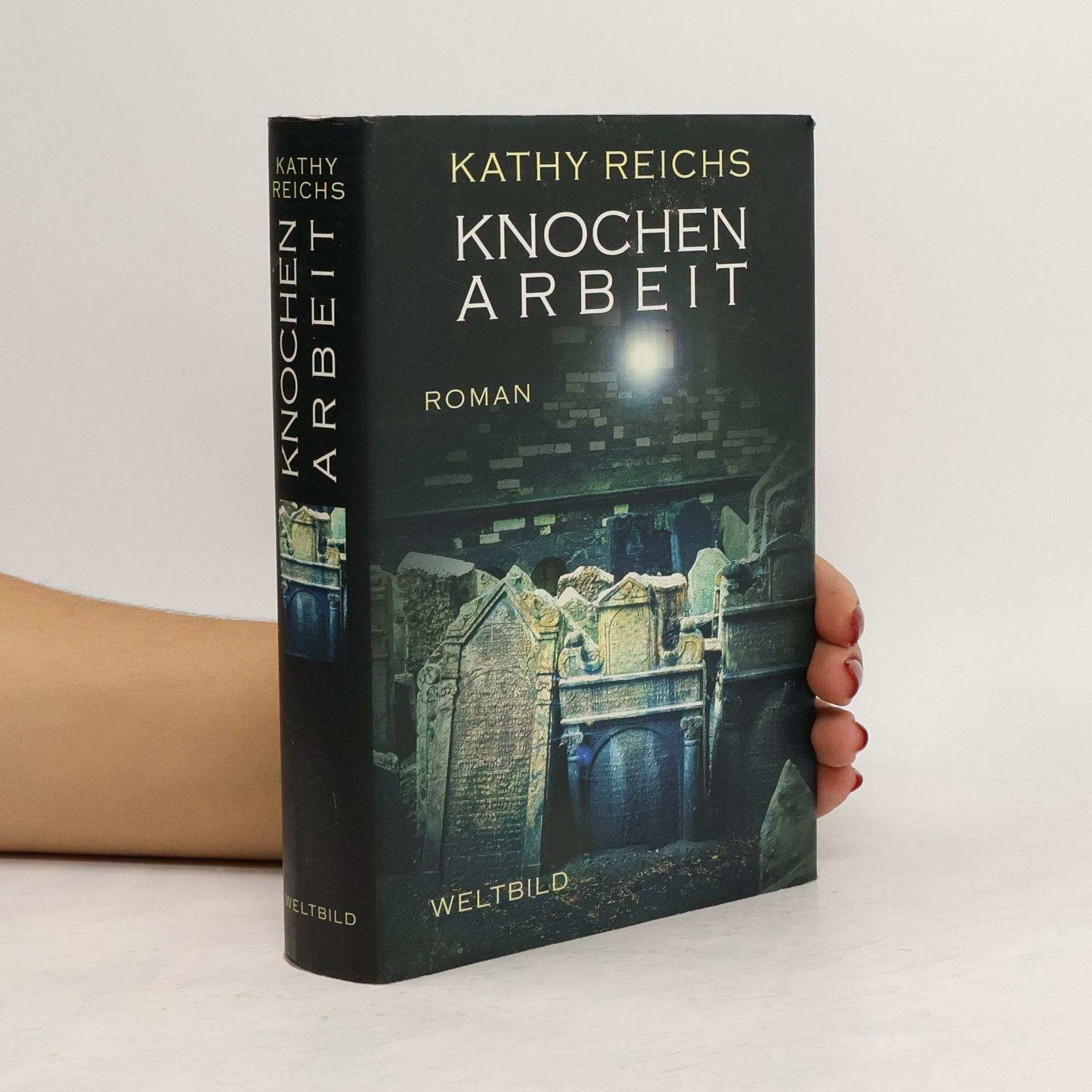 Kathy Reichs Knochenarbeit