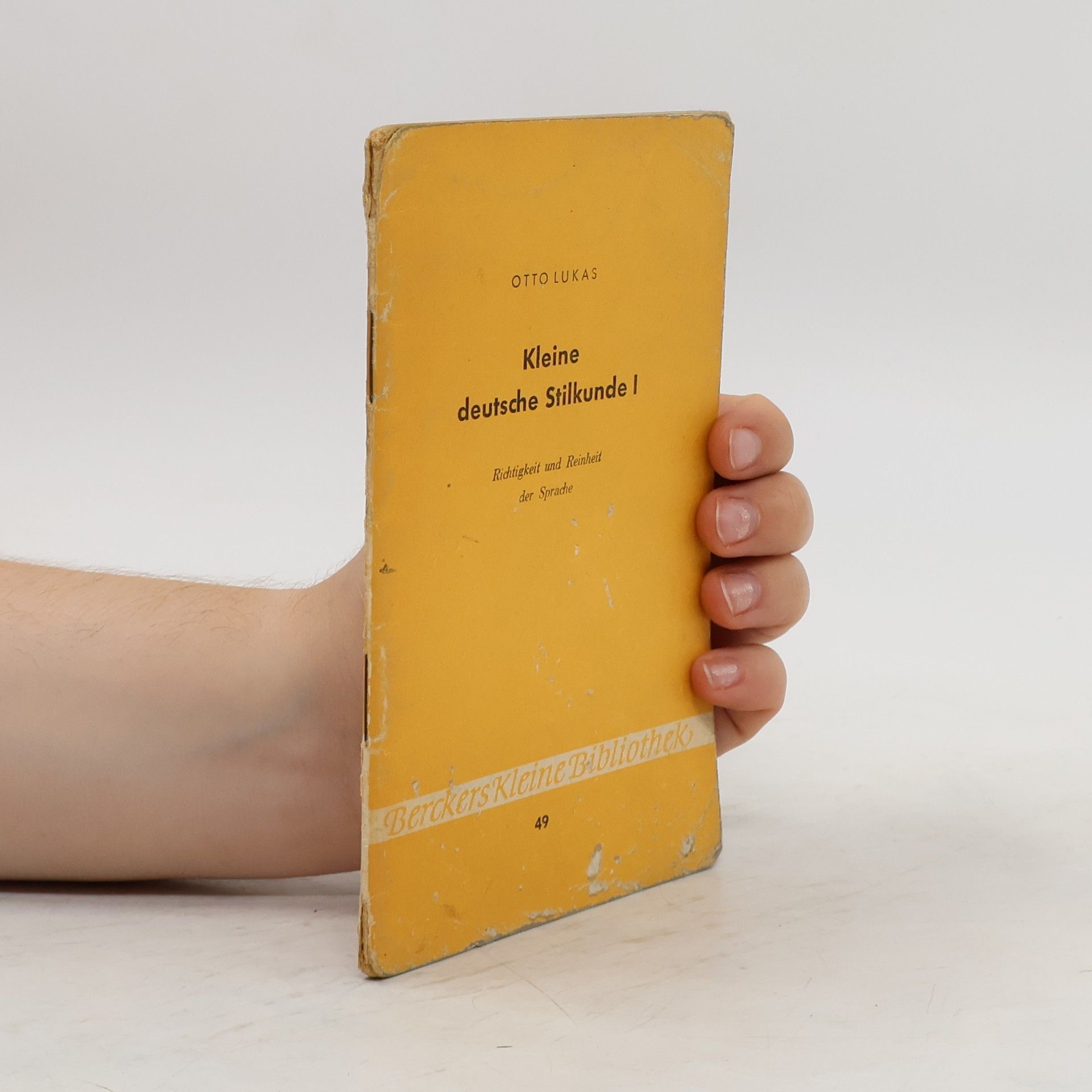 Otto Lukas Kleine deutsche Stilkunde I.