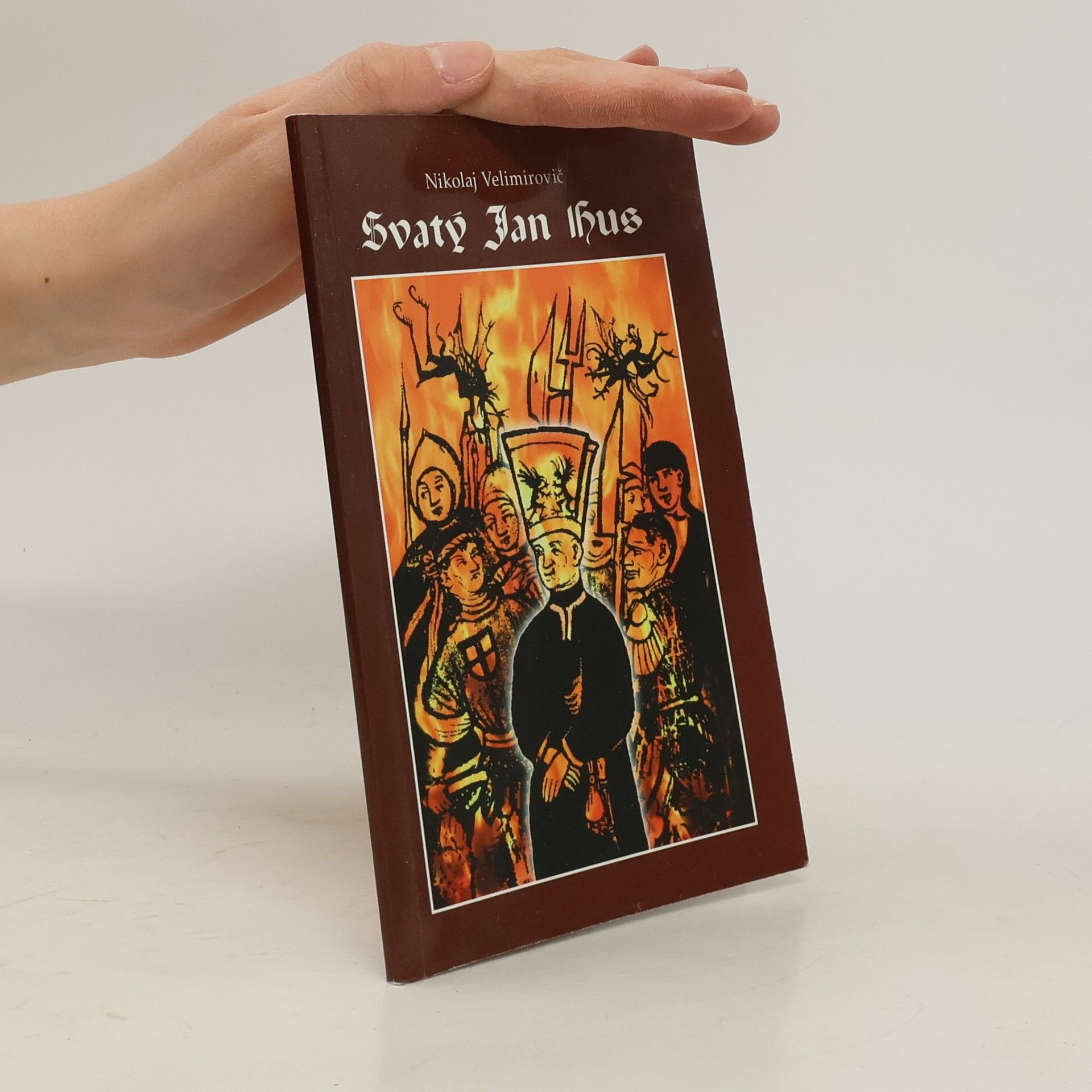 Nikolaj Velimirović Svatý Jan Hus
