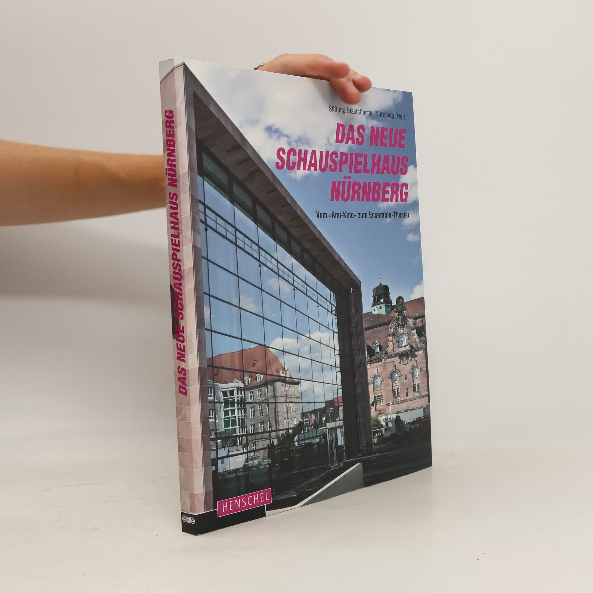 Collectif d'auteurs Das neue Schauspielhaus Nürnberg