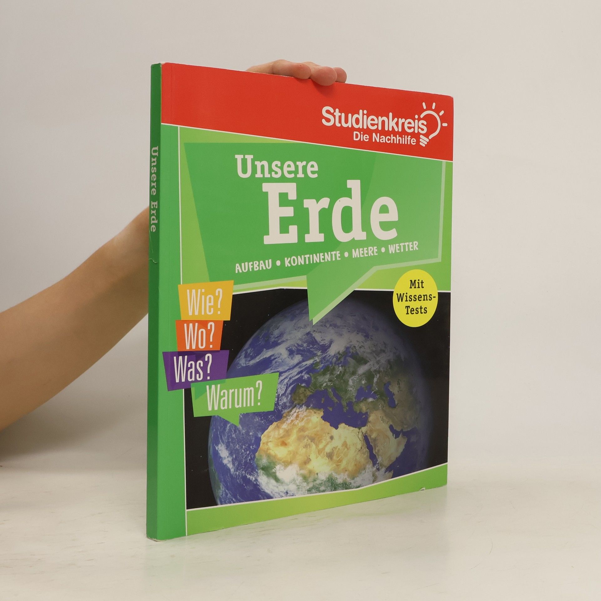 Rita Mielke Unsere Erde. Aufbau. Kontinente. Meere. Wetter
