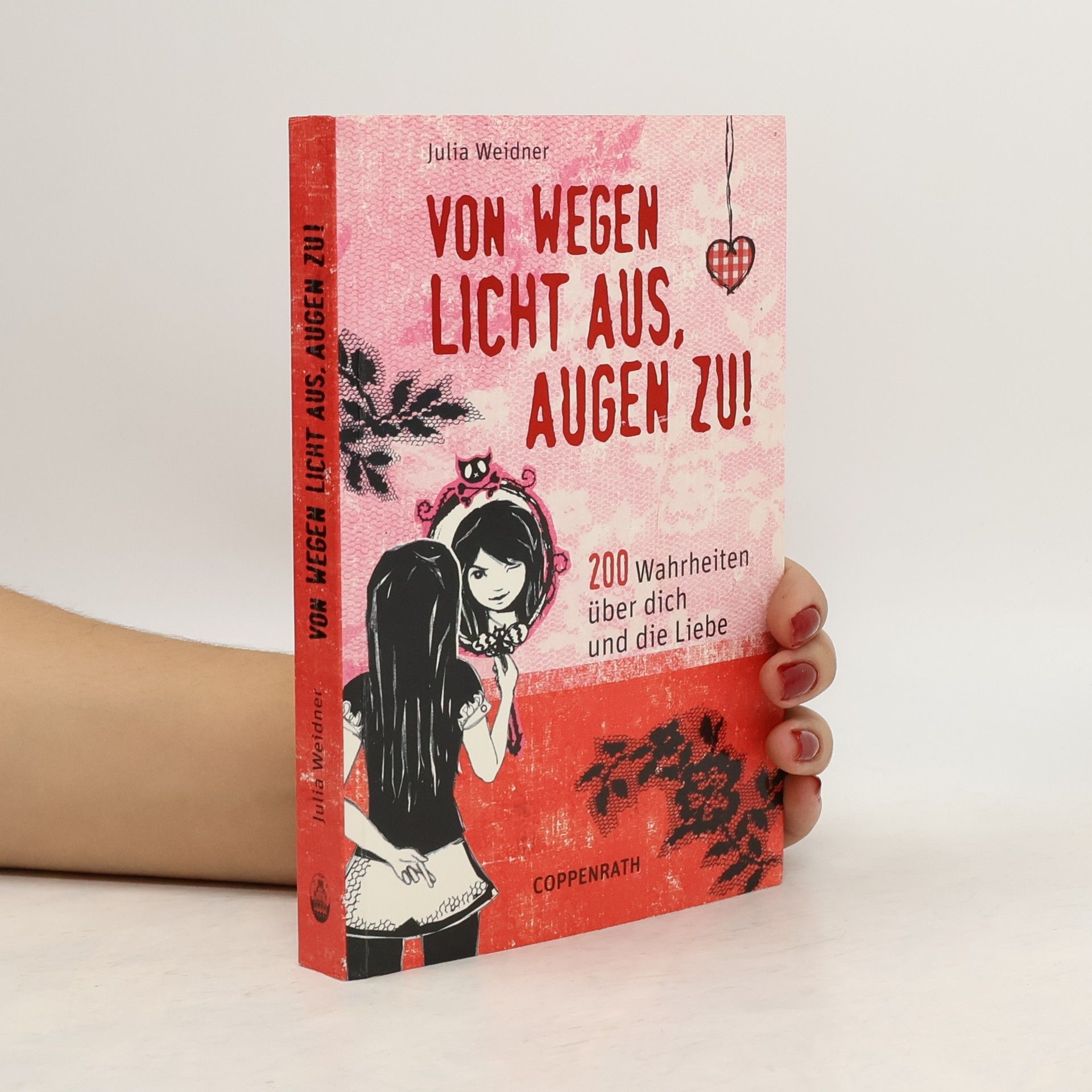 Julia Weidner Von wegen Licht aus, Augen zu!