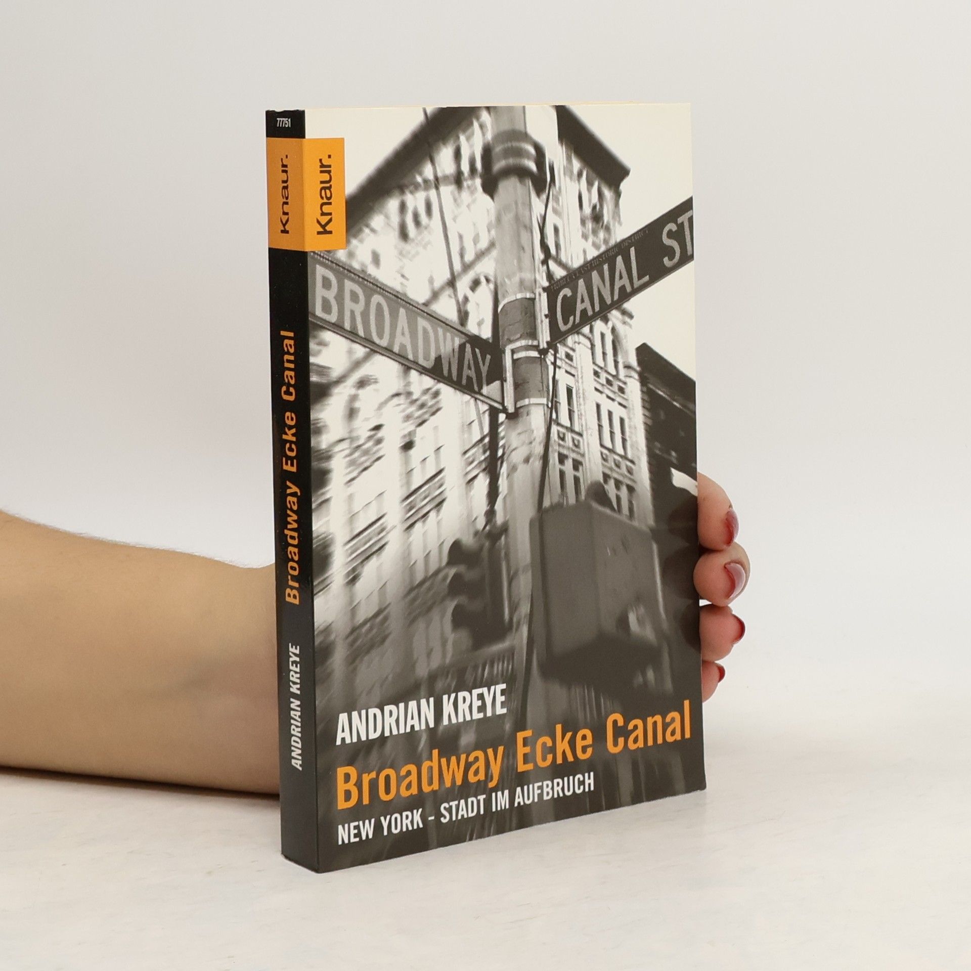 Andrian Kreye Broadway, Ecke Canal