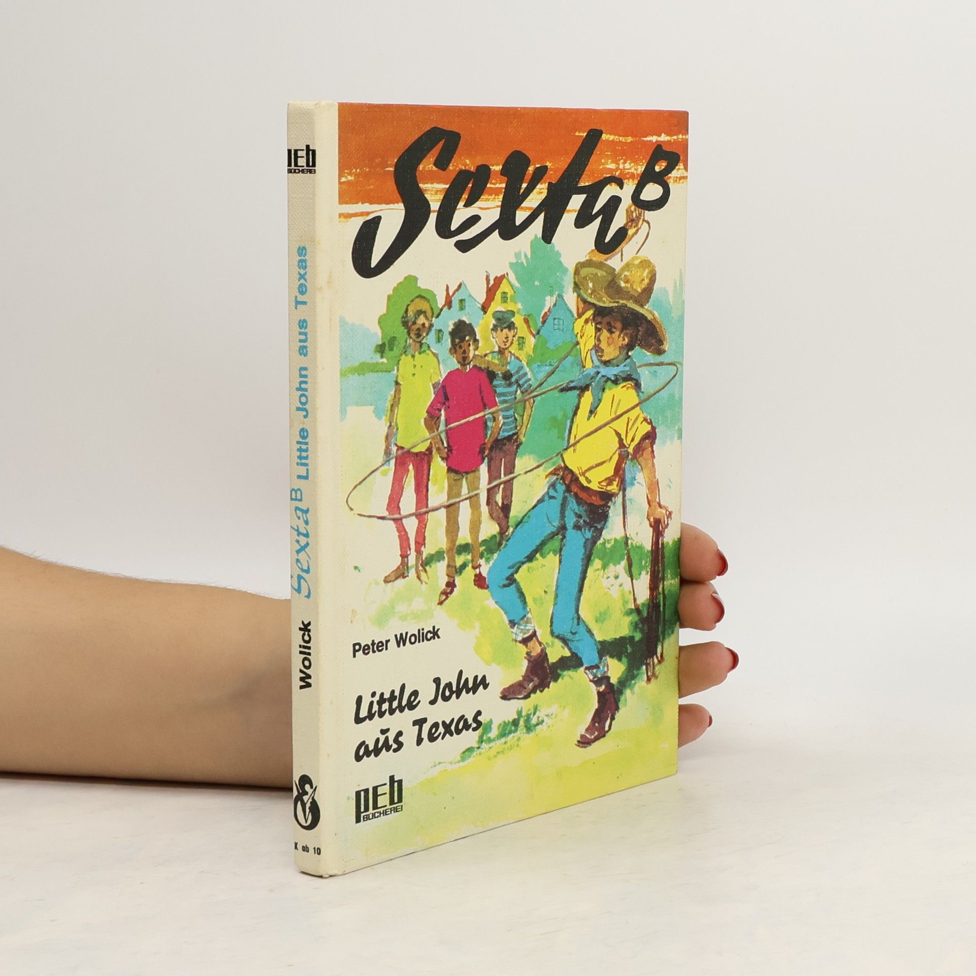 Wilhelm W. Bröll Sexta B. Little John aus Texas