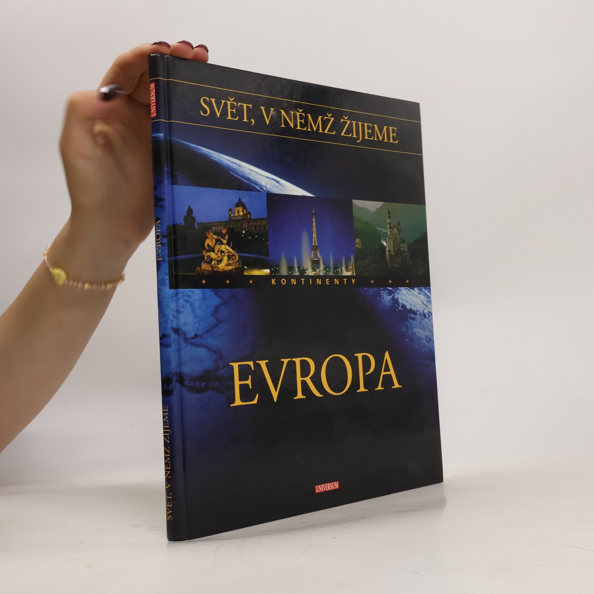 Collectif d'auteurs Svět, v němž žijeme. Kontinenty. Evropa