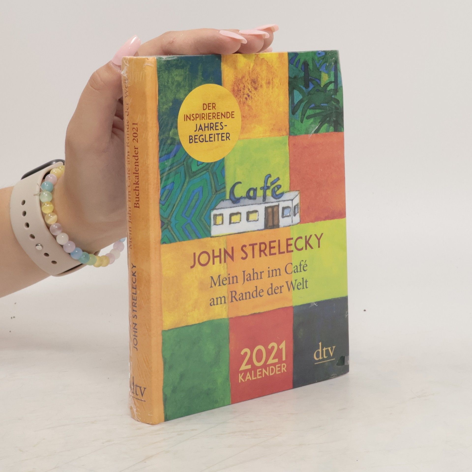 John P. Strelecky Mein Jahr im Café am Rande der Welt, 2021