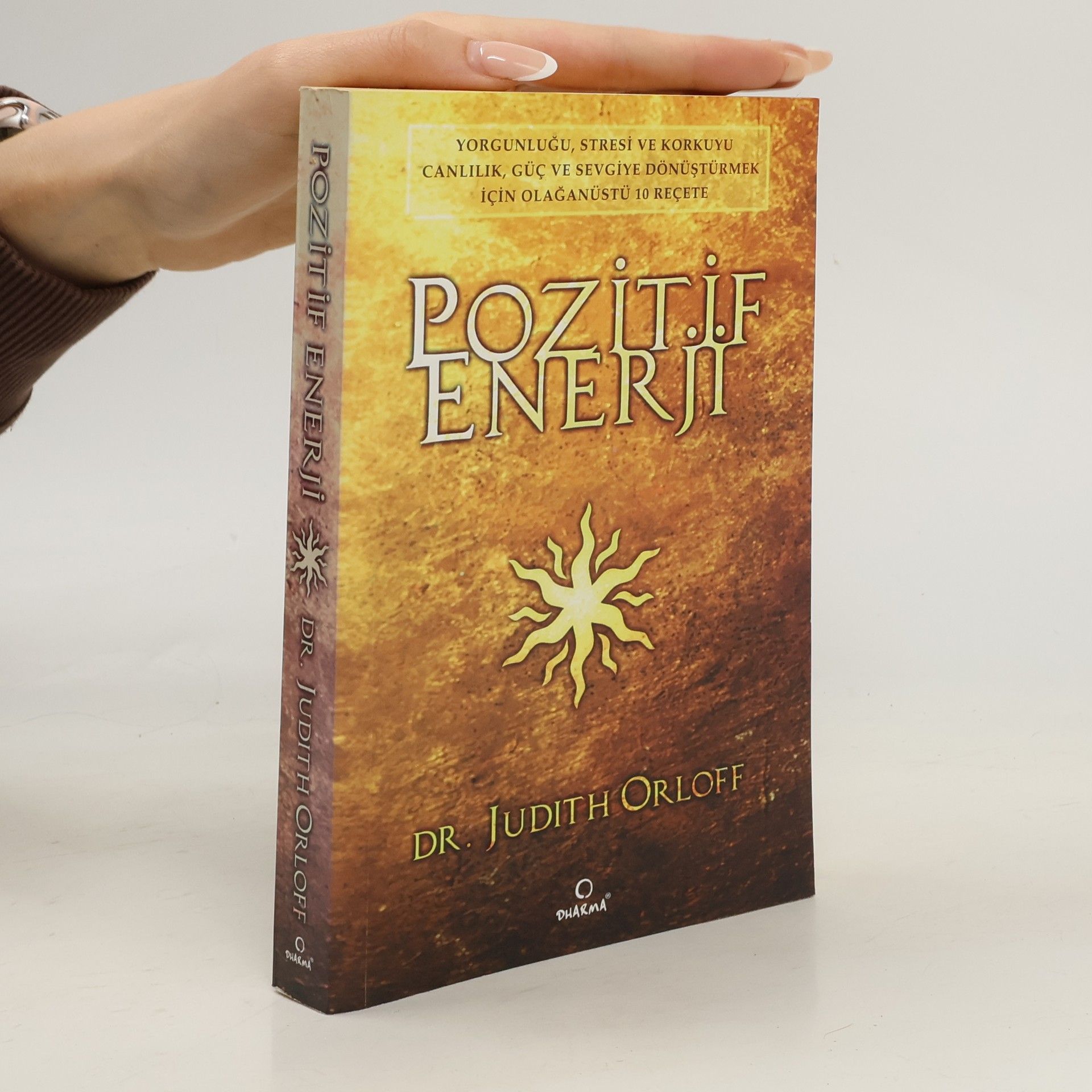 Judith Orloff Pozitif Enerji