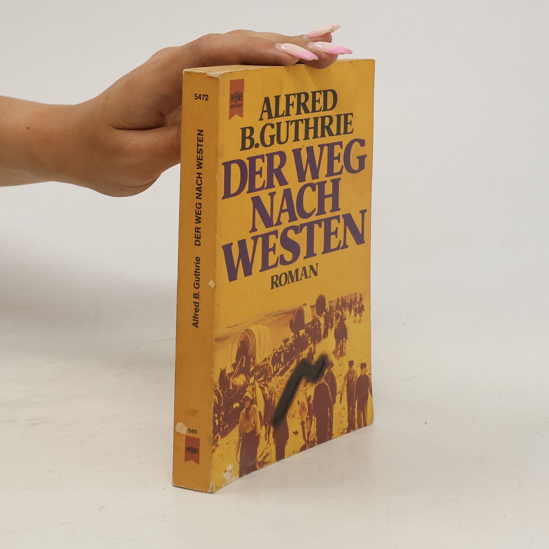 Alfred B. Guthrie Der Weg nach Westen