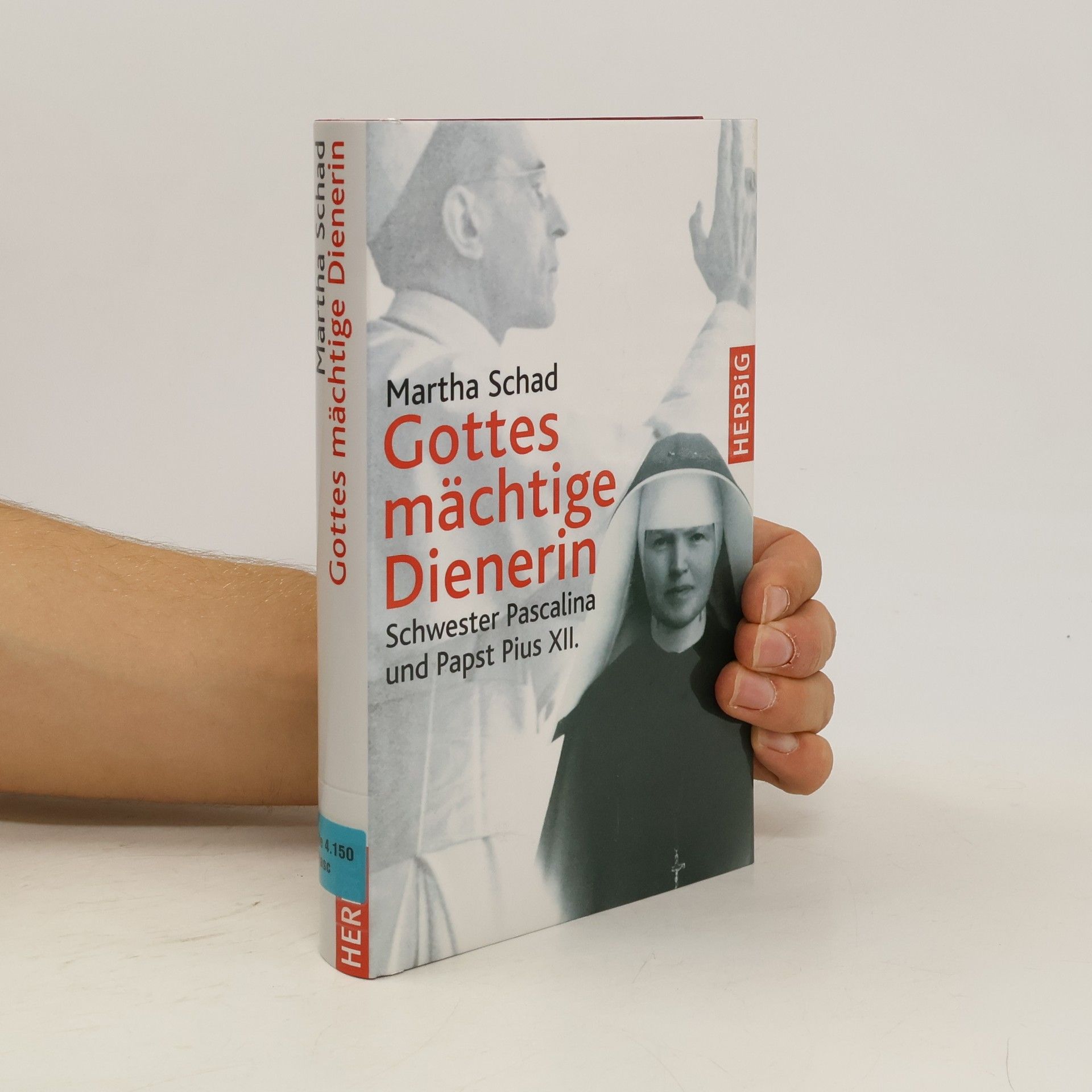 Martha Schad Gottes mächtige Dienerin