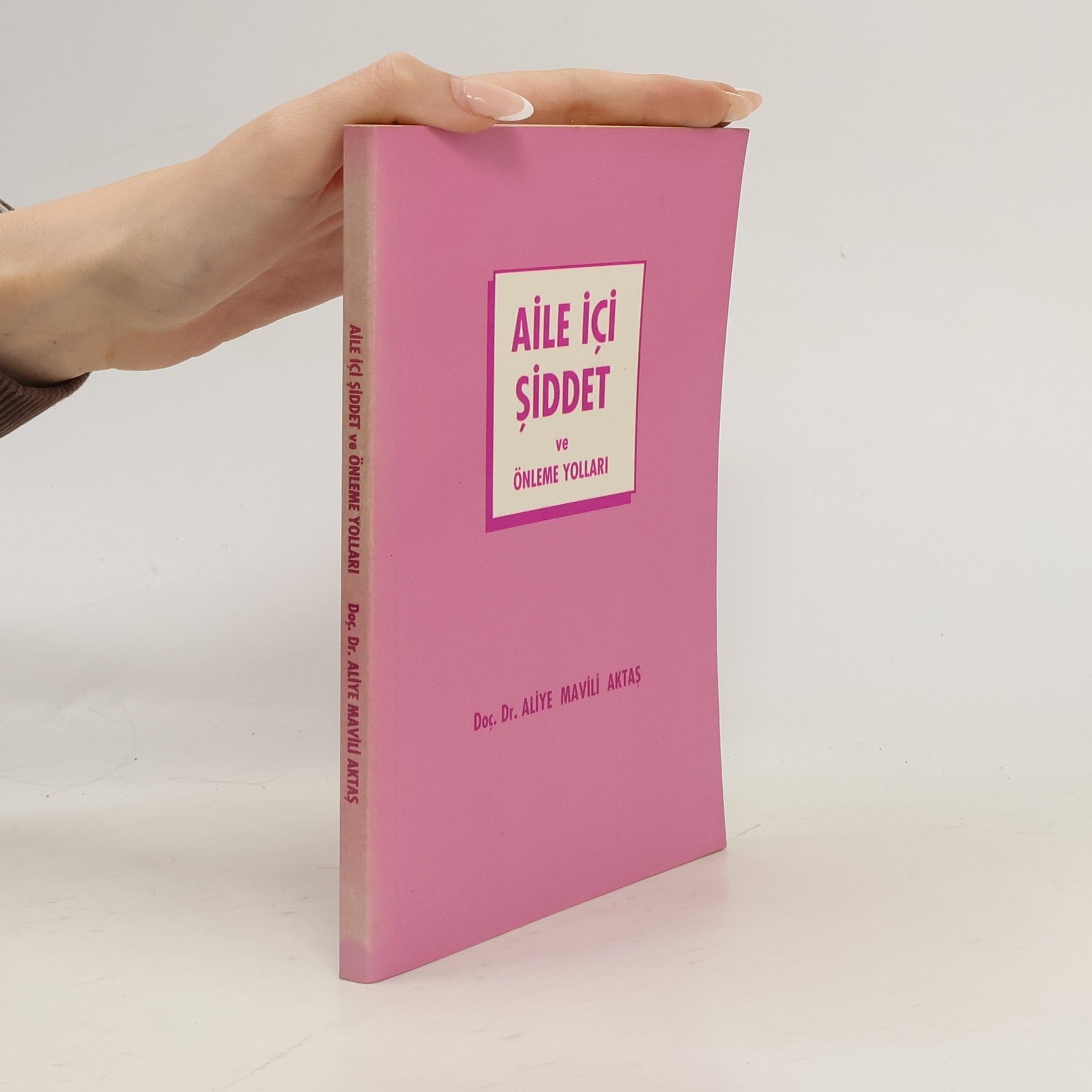 Aliye Mavili Aktas Aile içi siddet ve önleme yollari