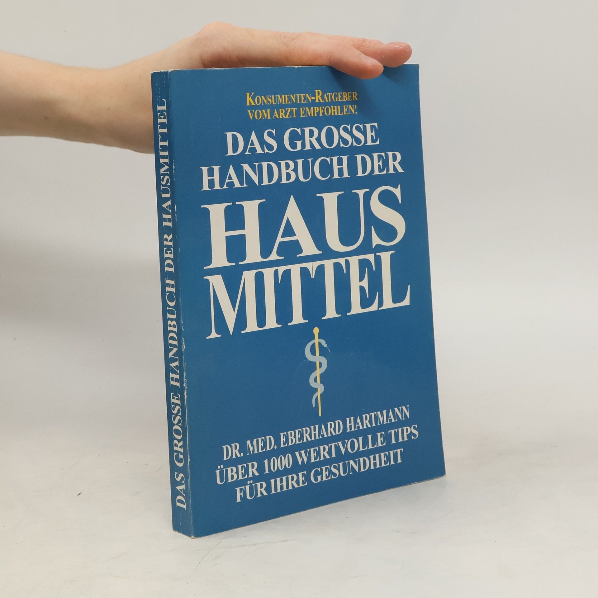 Collectif d'auteurs Das Grosse Handbuch der Hausmittel