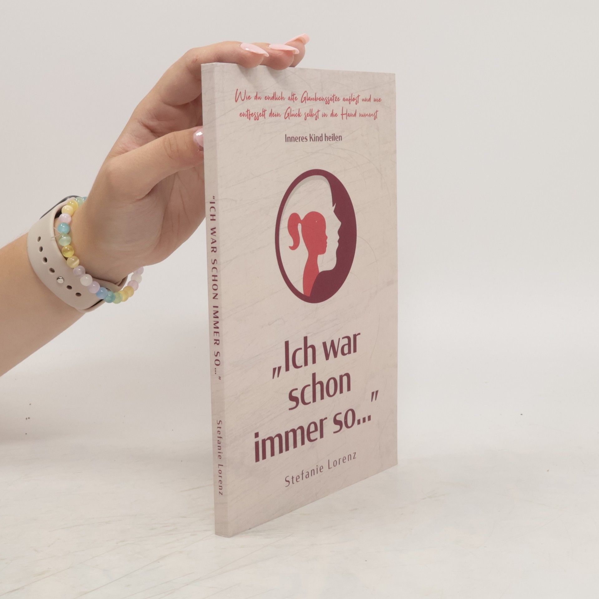 Inneres Kind heilen: ,,Ich war schon immer so…”