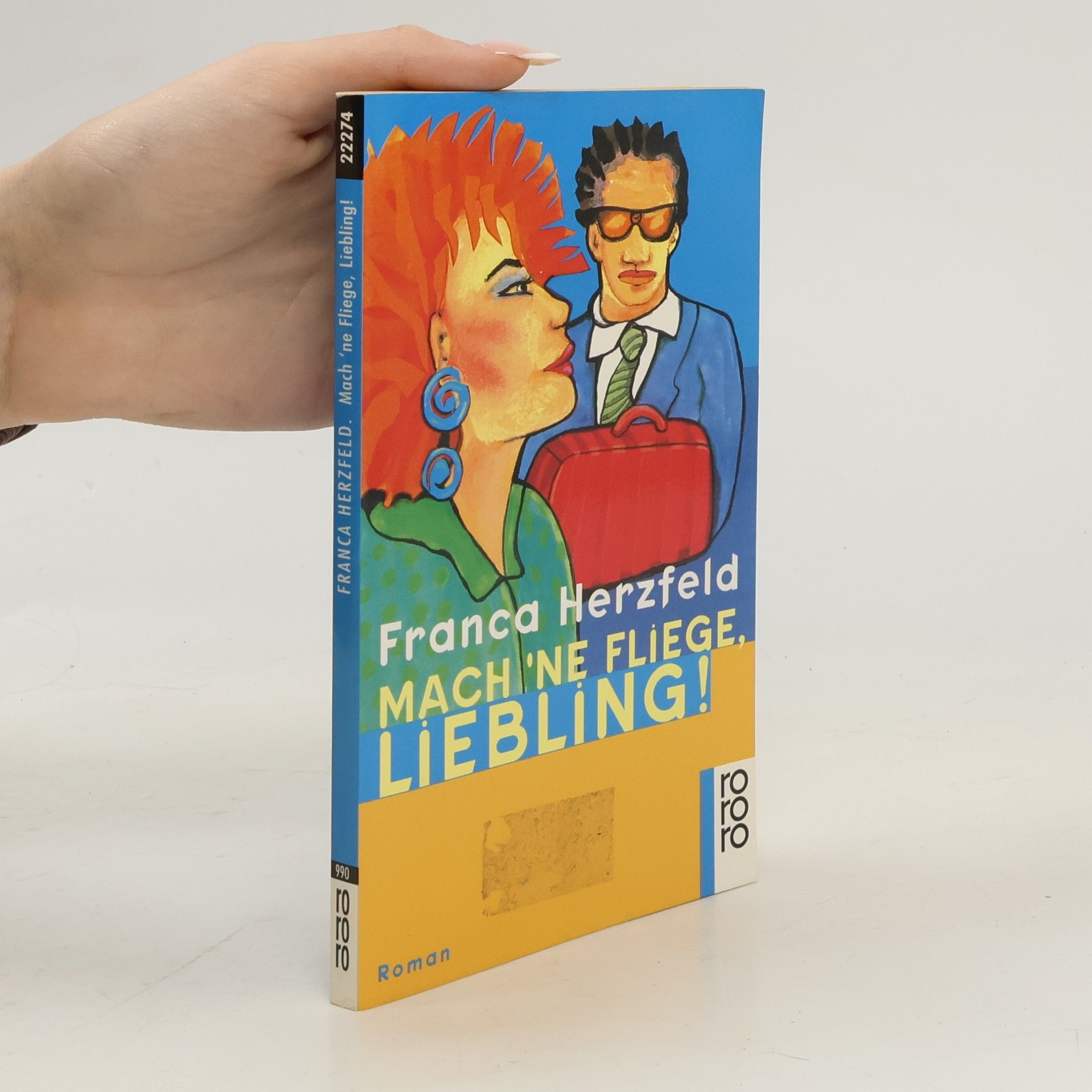 Franca Herzfeld Mach 'ne Fliege, Liebling!. Roman