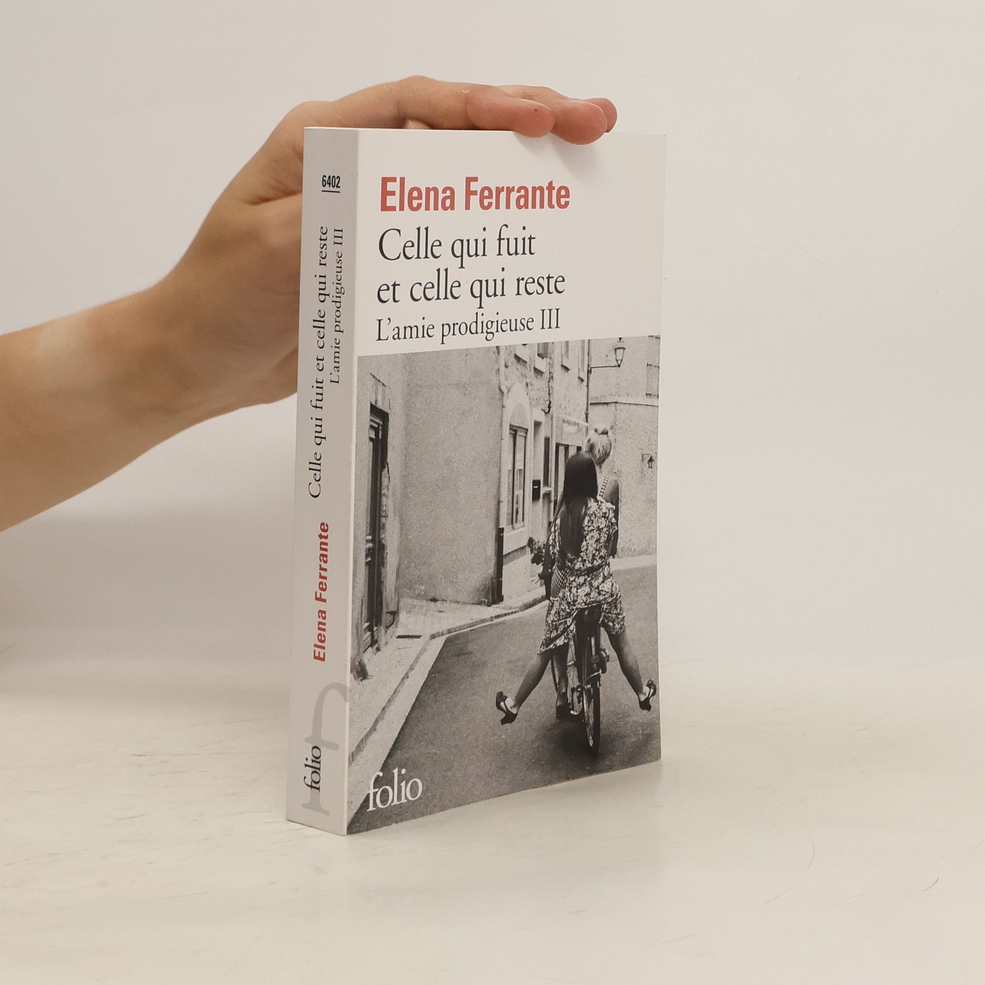 Elena Ferrante Celle qui fuit et celle qui reste
