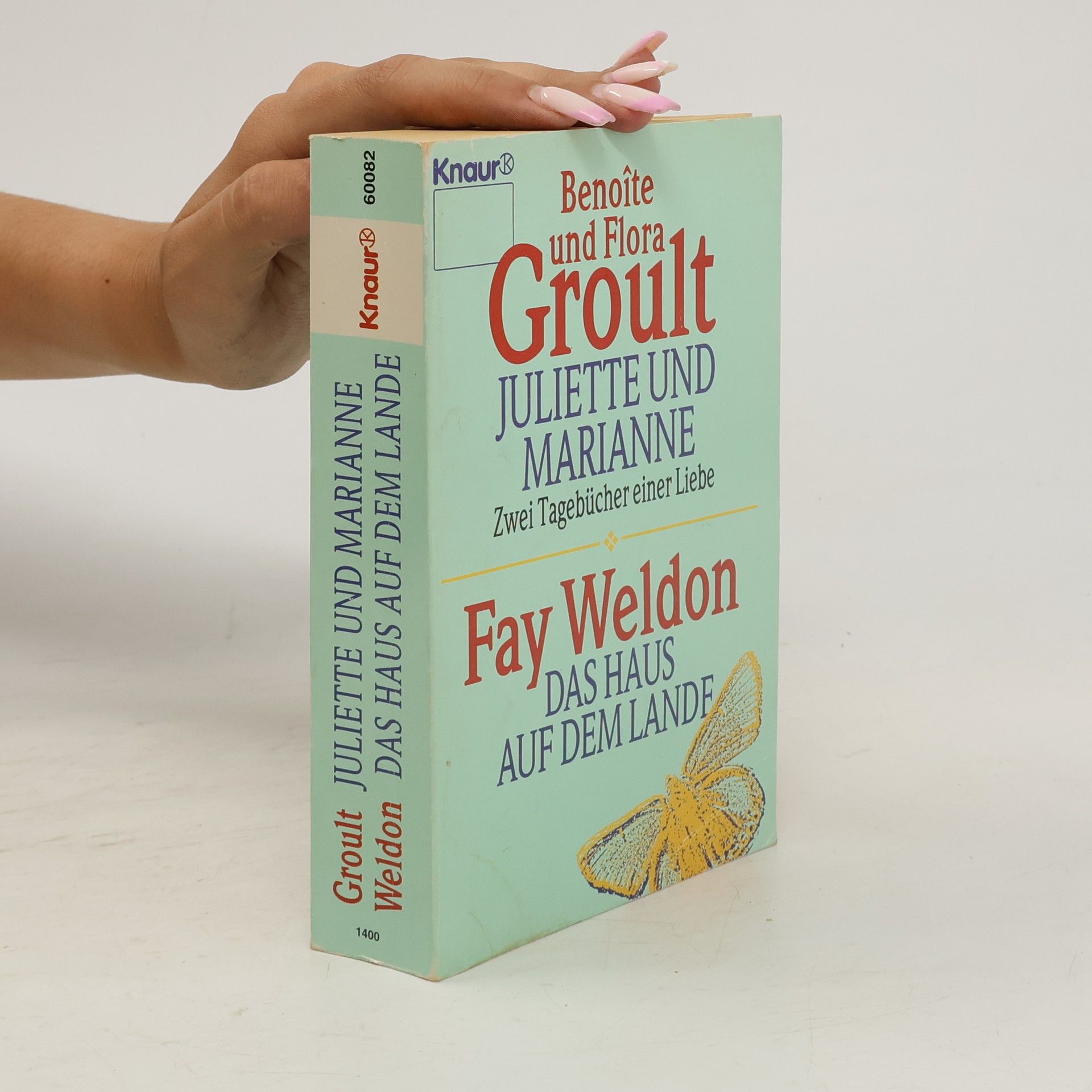 Benoîte Groult Juliette und Marianne; Das Haus auf dem Lande (2 Bücher in einem Band)