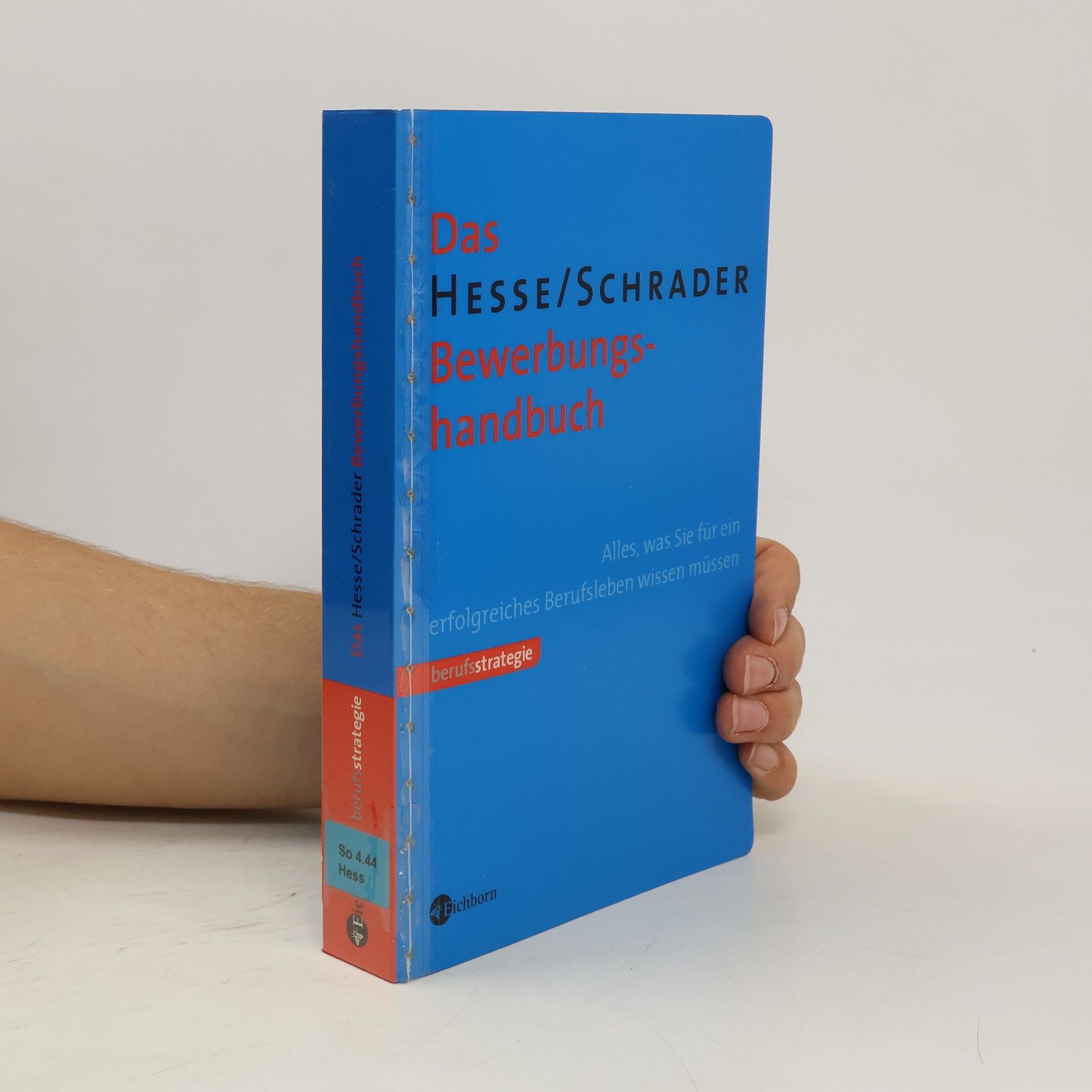 Jürgen Hesse Das Hesse-Schrader-Bewerbungshandbuch