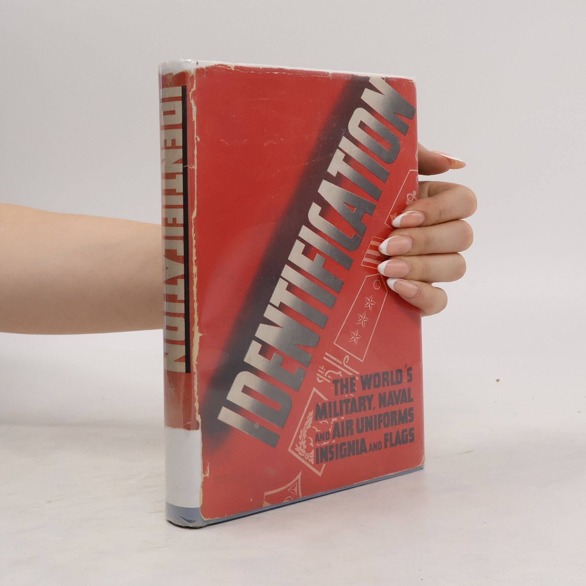 Collectif d'auteurs Identification: The World’s Military, Naval and Air Uniforms, Insignia and Flags