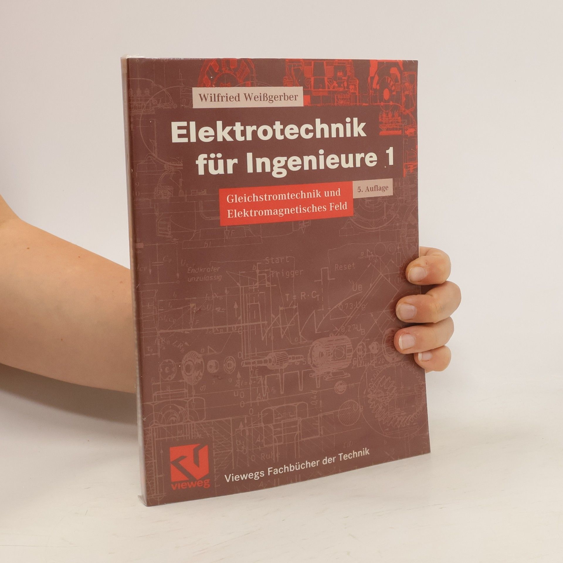 Wilfried Weißgerber Elektrotechnik für Ingenieure 1