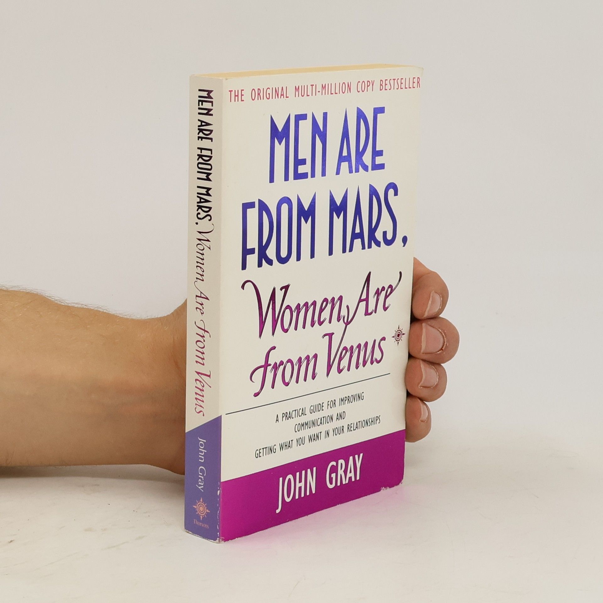 John Gray Men are from Mars, women are from Venus