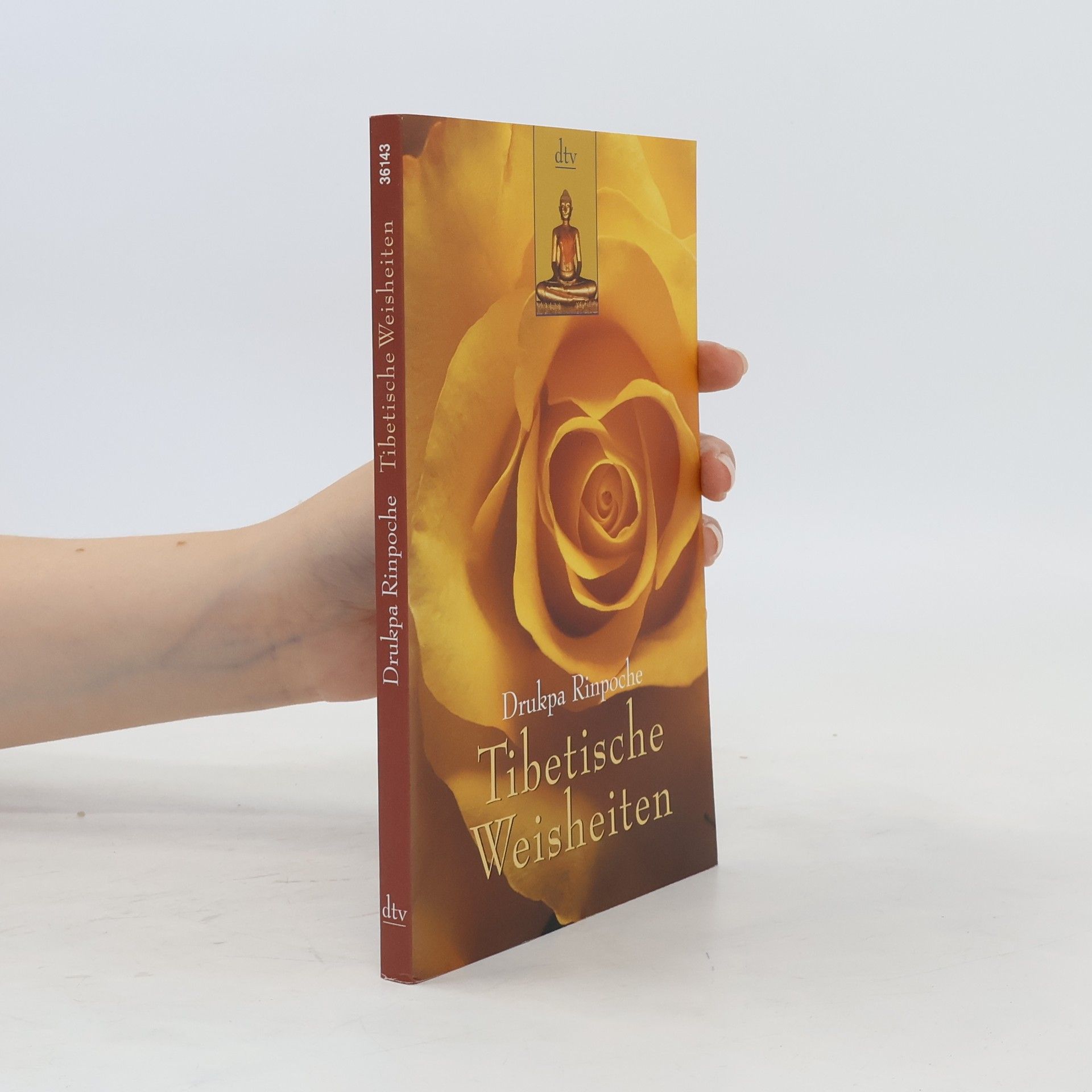 Drupka Rinpoche Tibetische Weisheiten