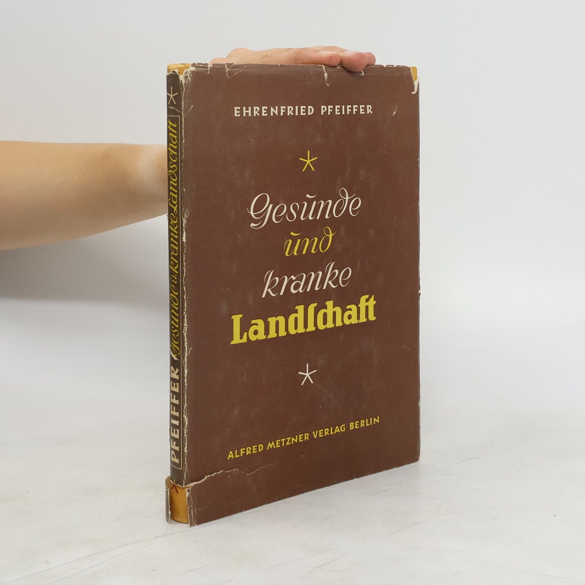 Ehrenfried Pfeiffer Gesunde und kranke Landschaft