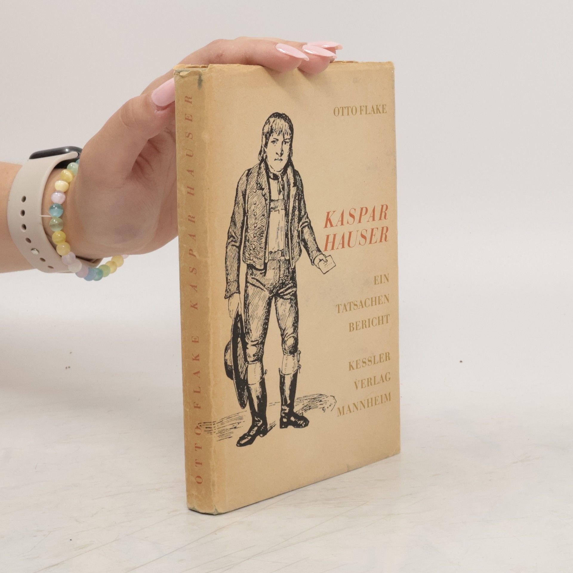 Otto Flake Kaspar Hauser