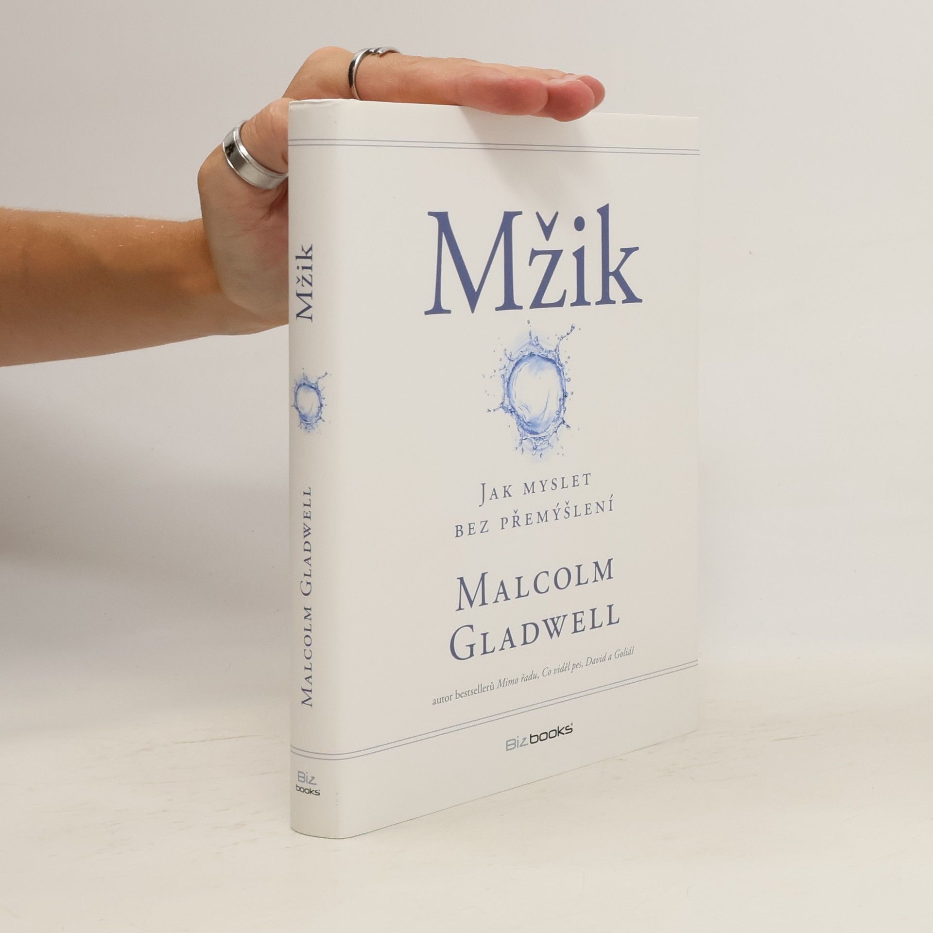 Malcom Gladwell Mžik: O myšlení bez přemýšlení