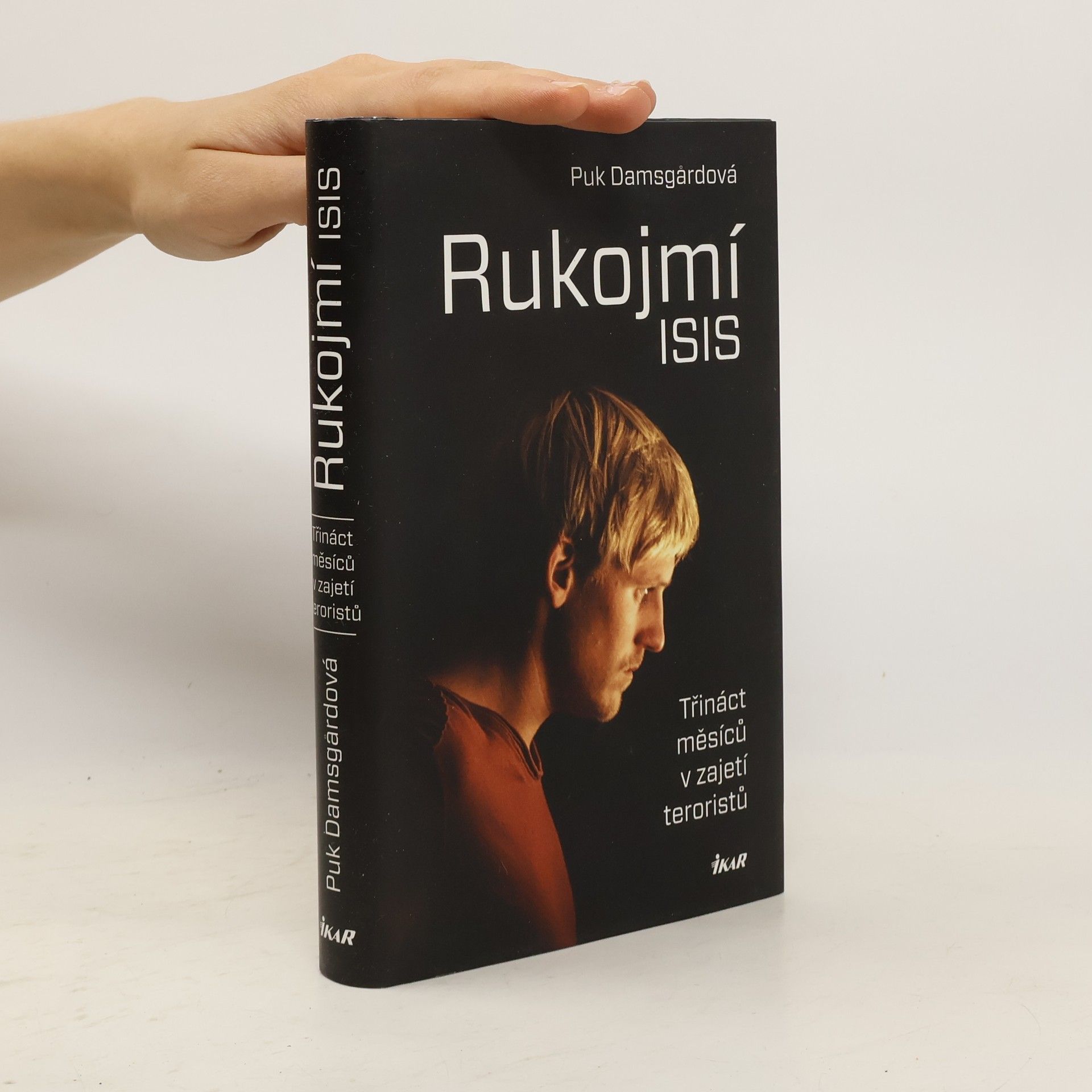 Puk Damsgard Rukojmí ISIS: Třináct měsíců v zajetí teoristů