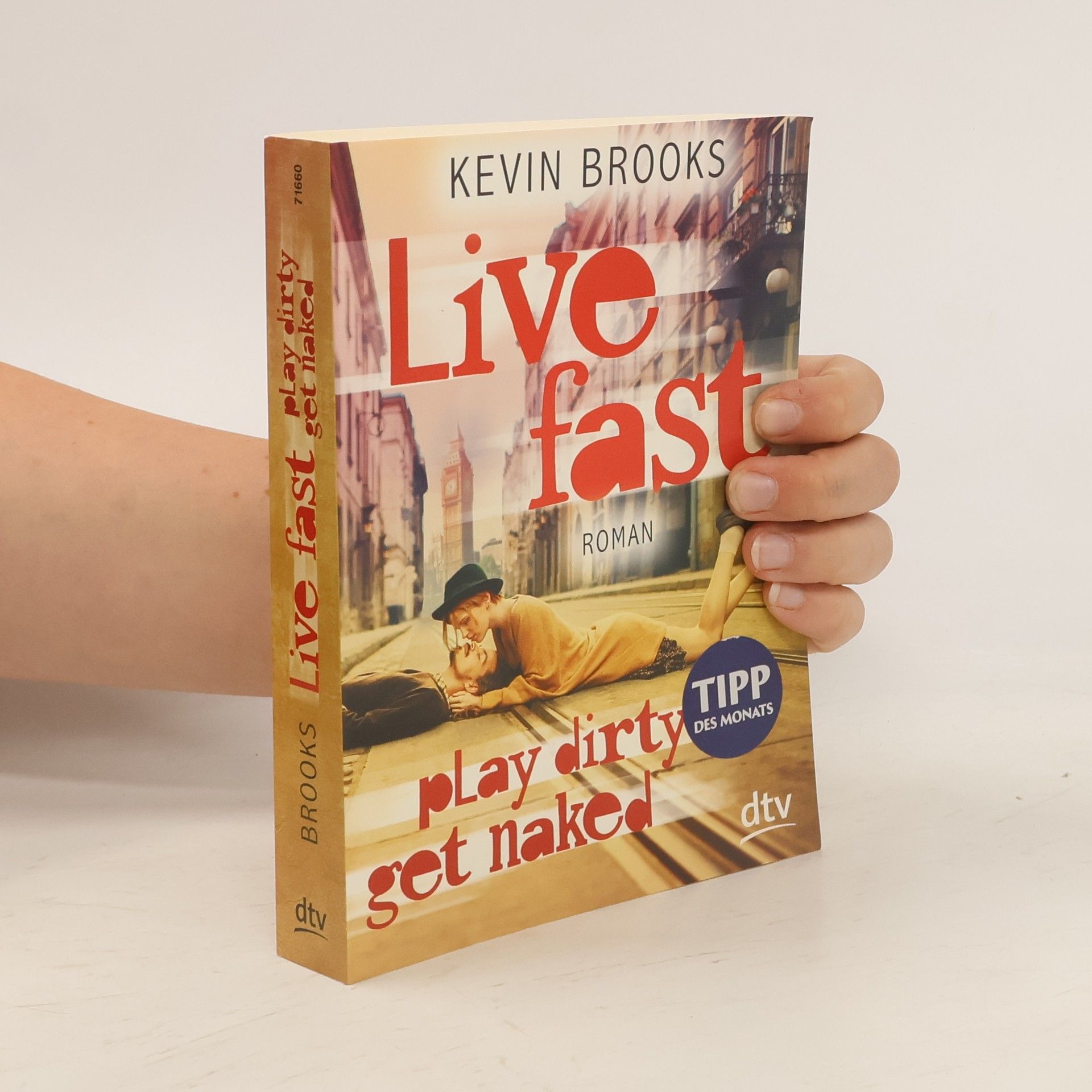 Kevin Brooks Live fast, play dirty, get naked