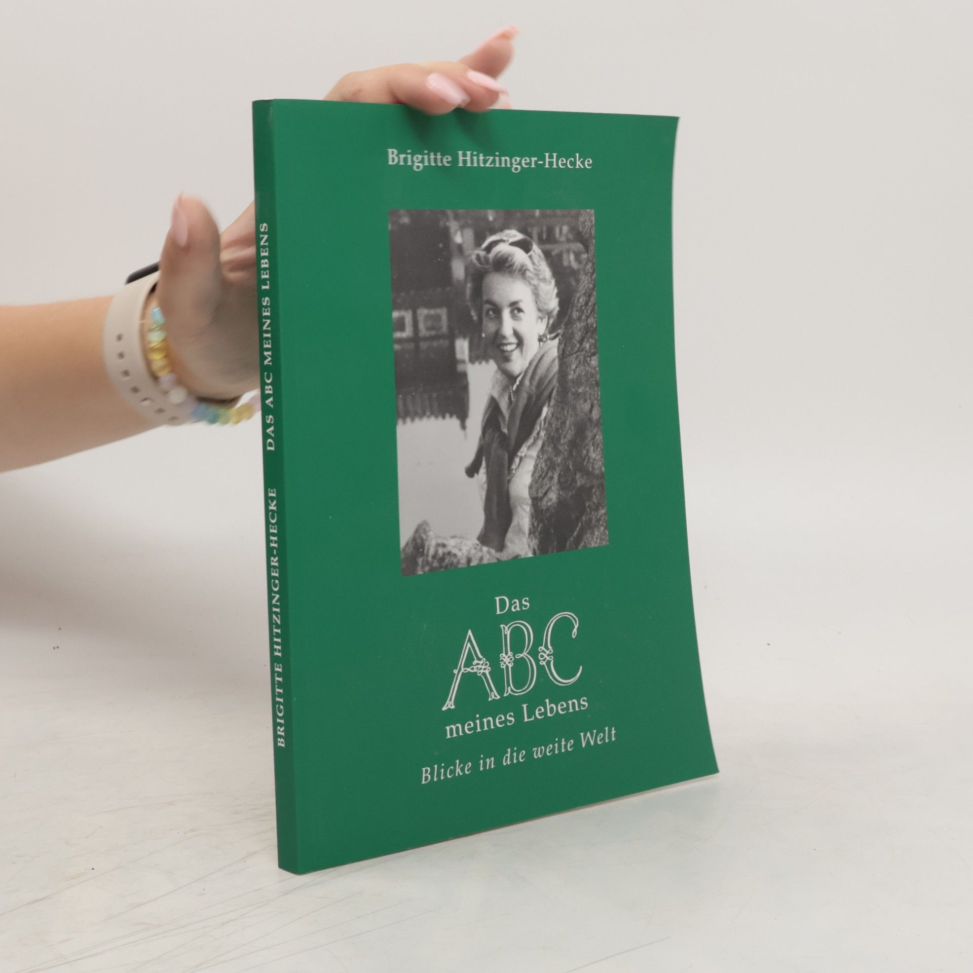 Brigitte Hitzinger-Hecke DAS ABC meines Lebens