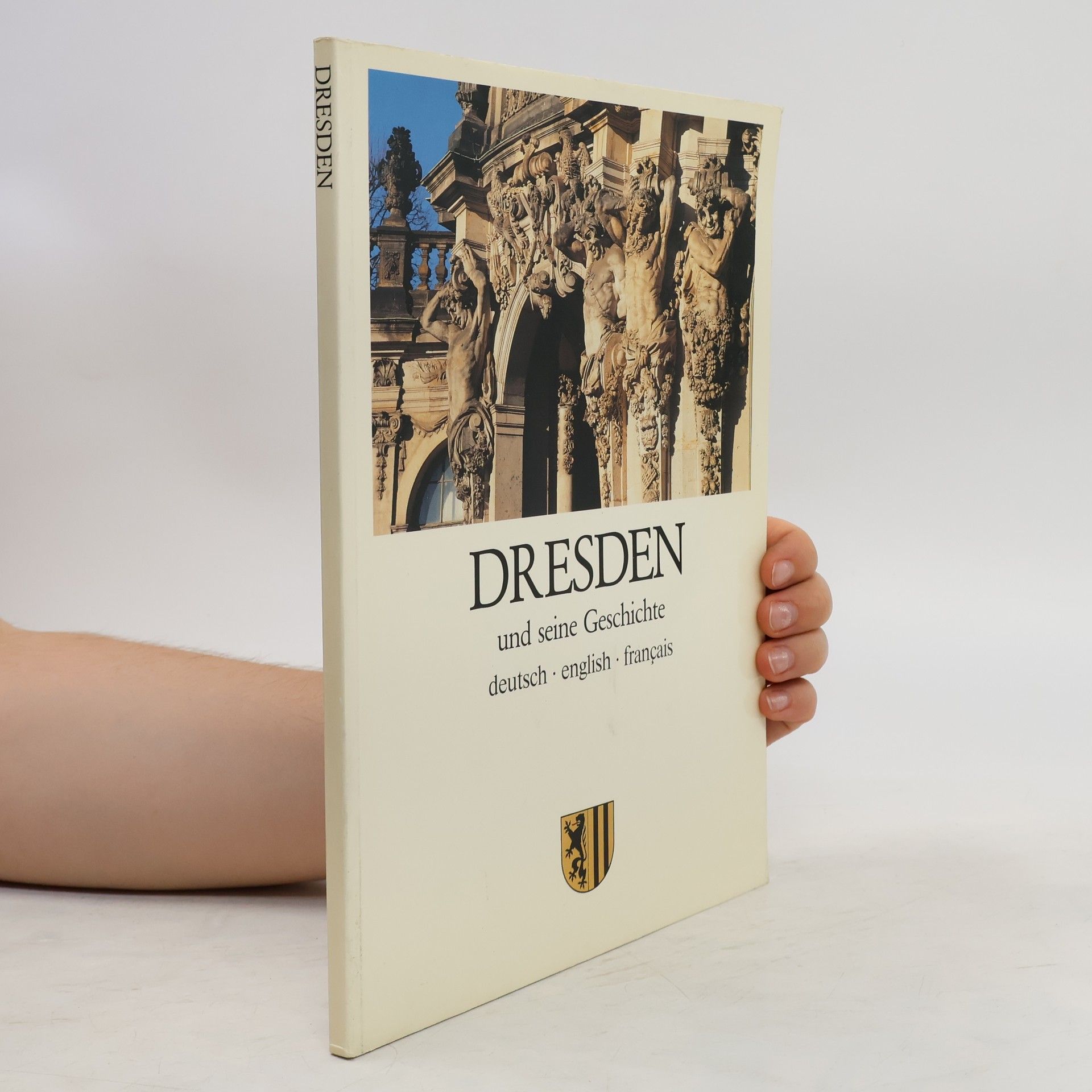 Klaus Kratzsch Dresden und seine Geschichte