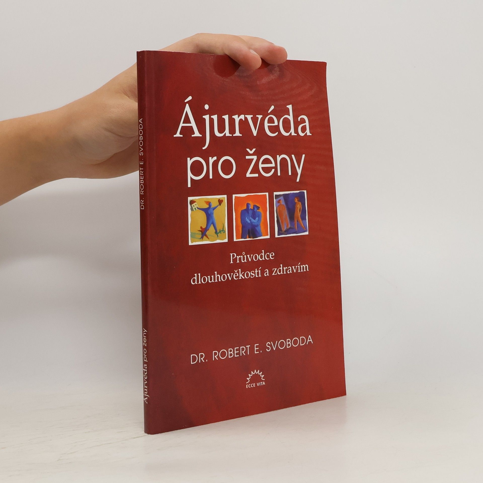 Robert E. Svoboda Ájurvéda pro ženy