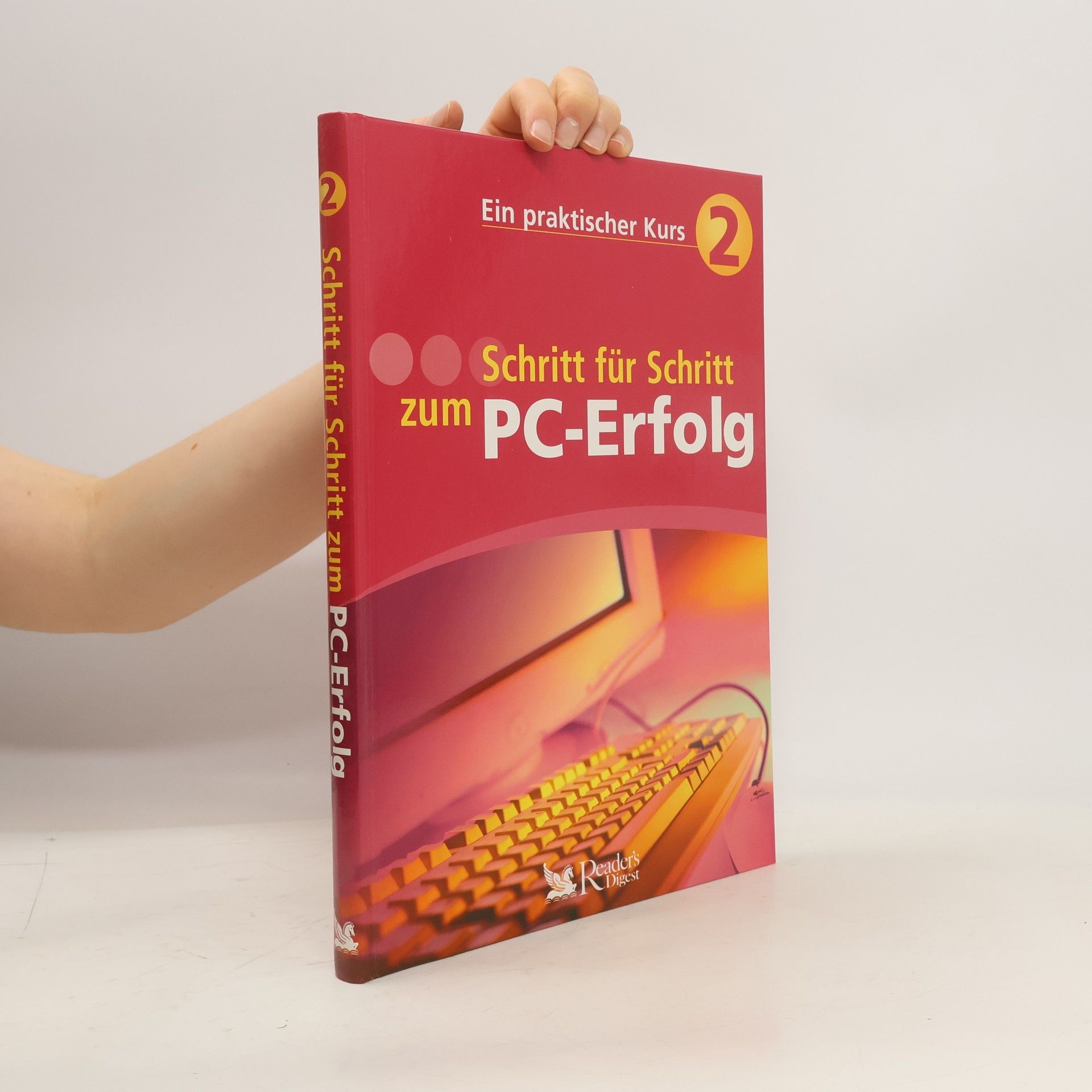 Autorenkollektiv Schritt für Schritt zum PC-Erfolg 2