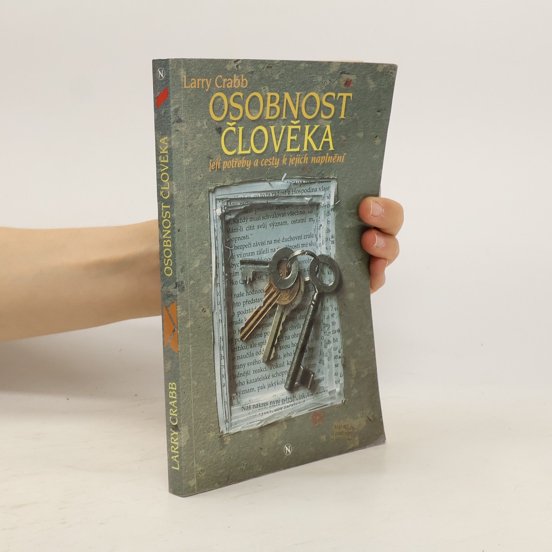 Lawrence J. Crabb Osobnost člověka : její potřeby a cesty k jejich naplnění