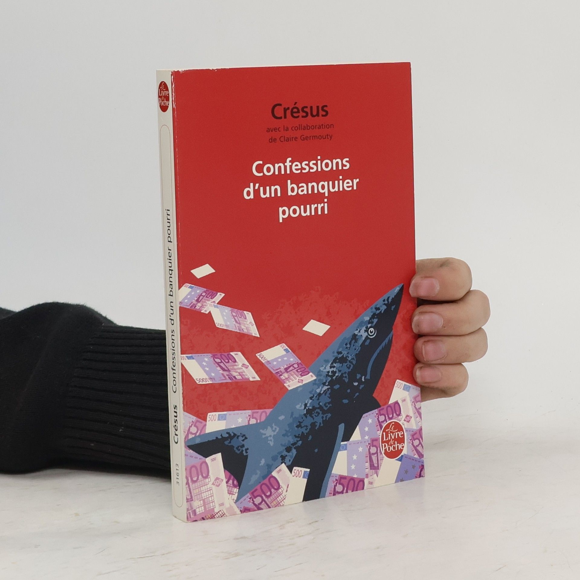 Crésus Confessions d'un banquier pourri