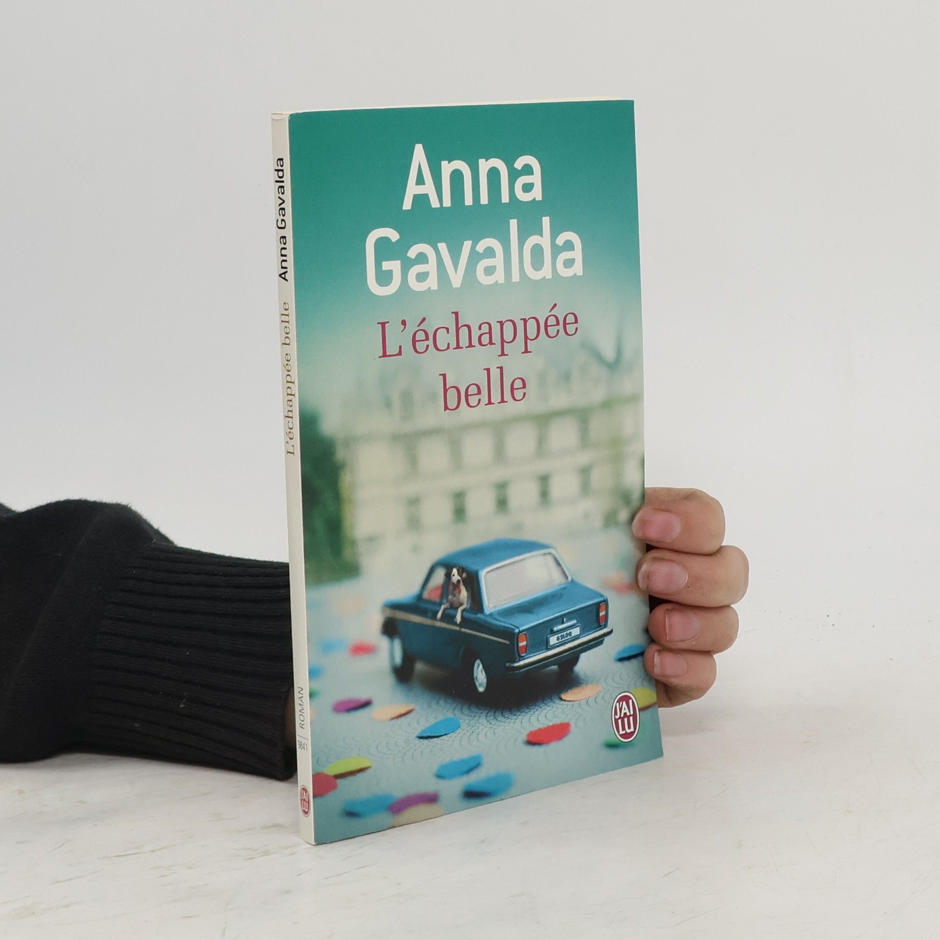 Anna Gavalda L'échappée belle