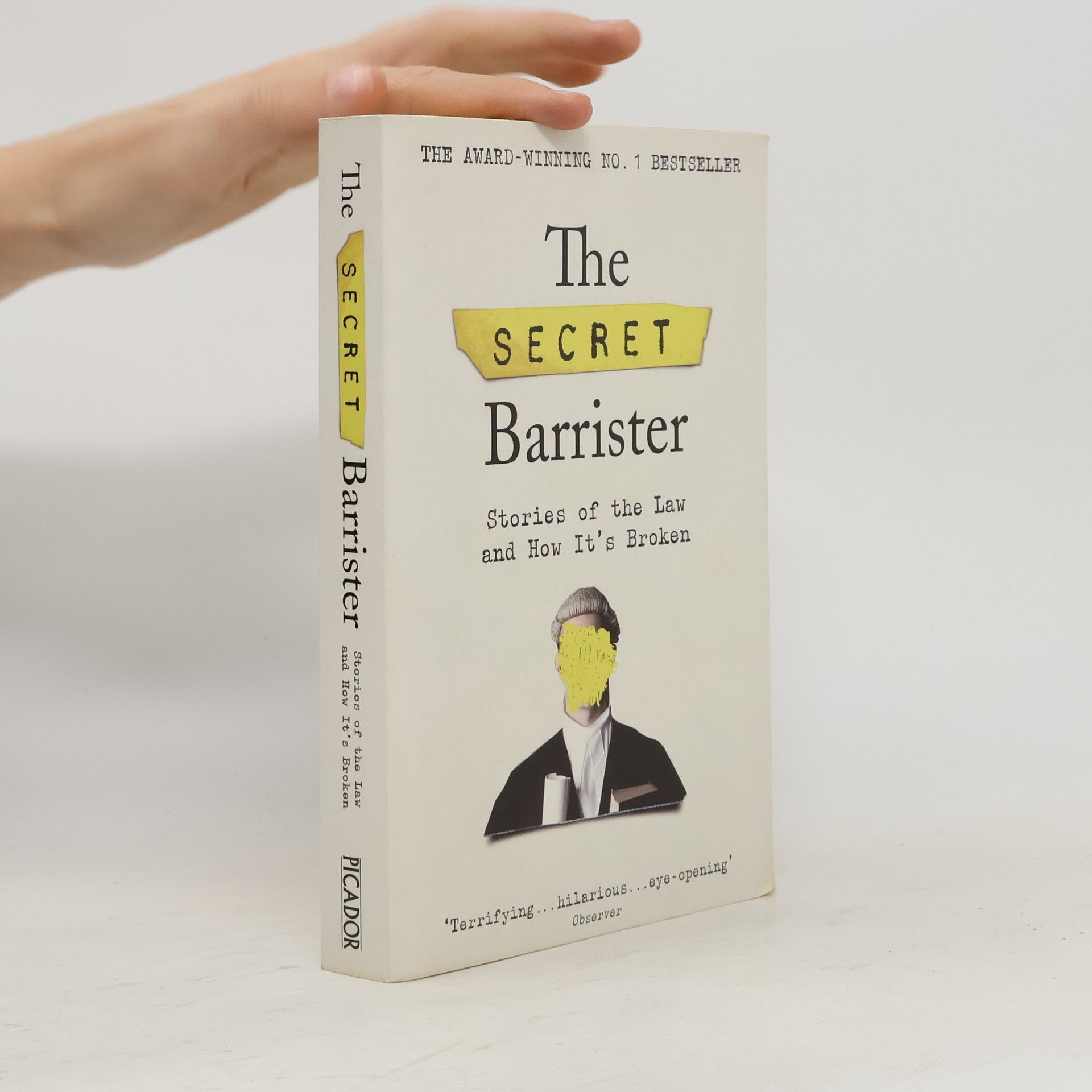Autores varios The secret barrister : stories of the law and how it's broken