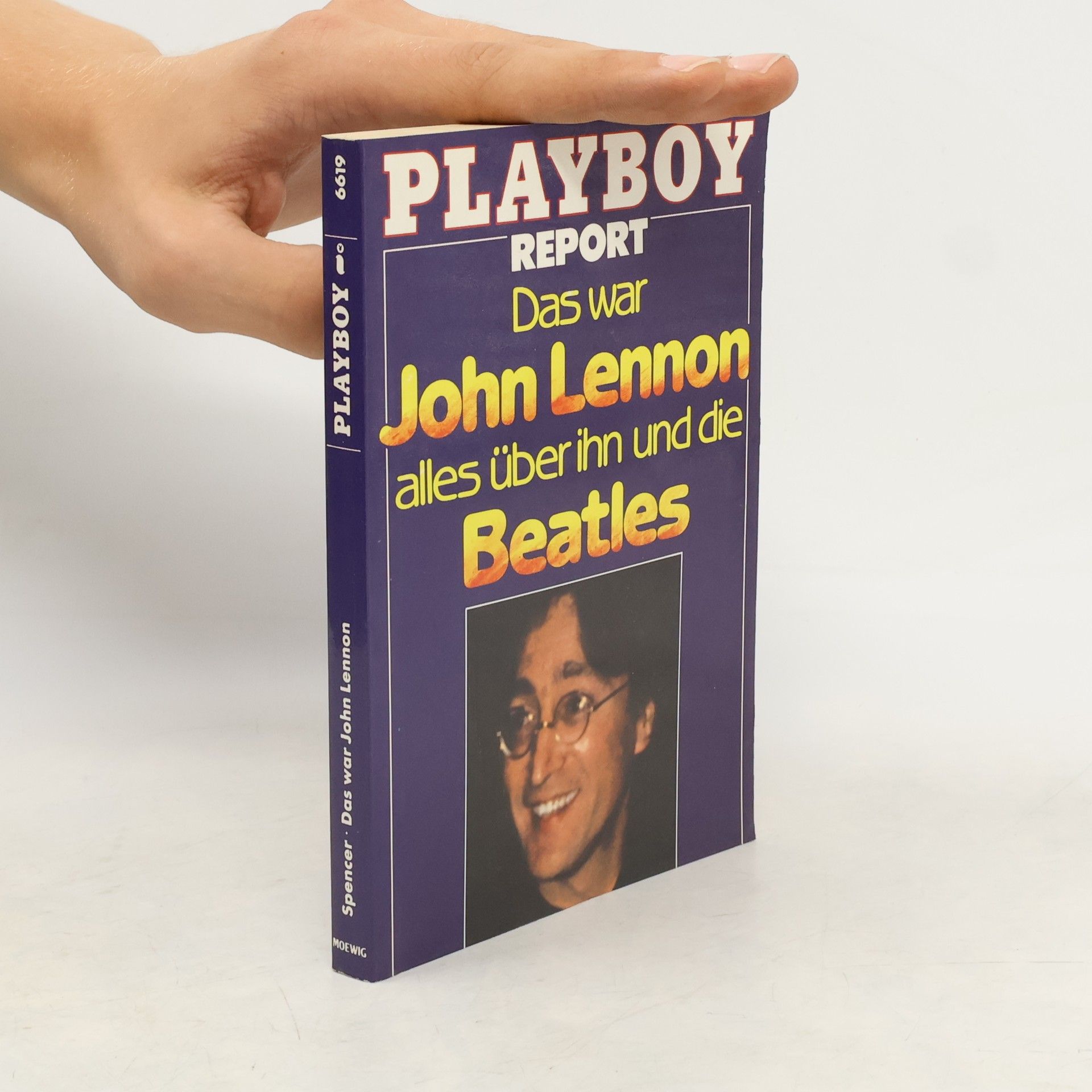 William F. Spencer Das war John Lennon