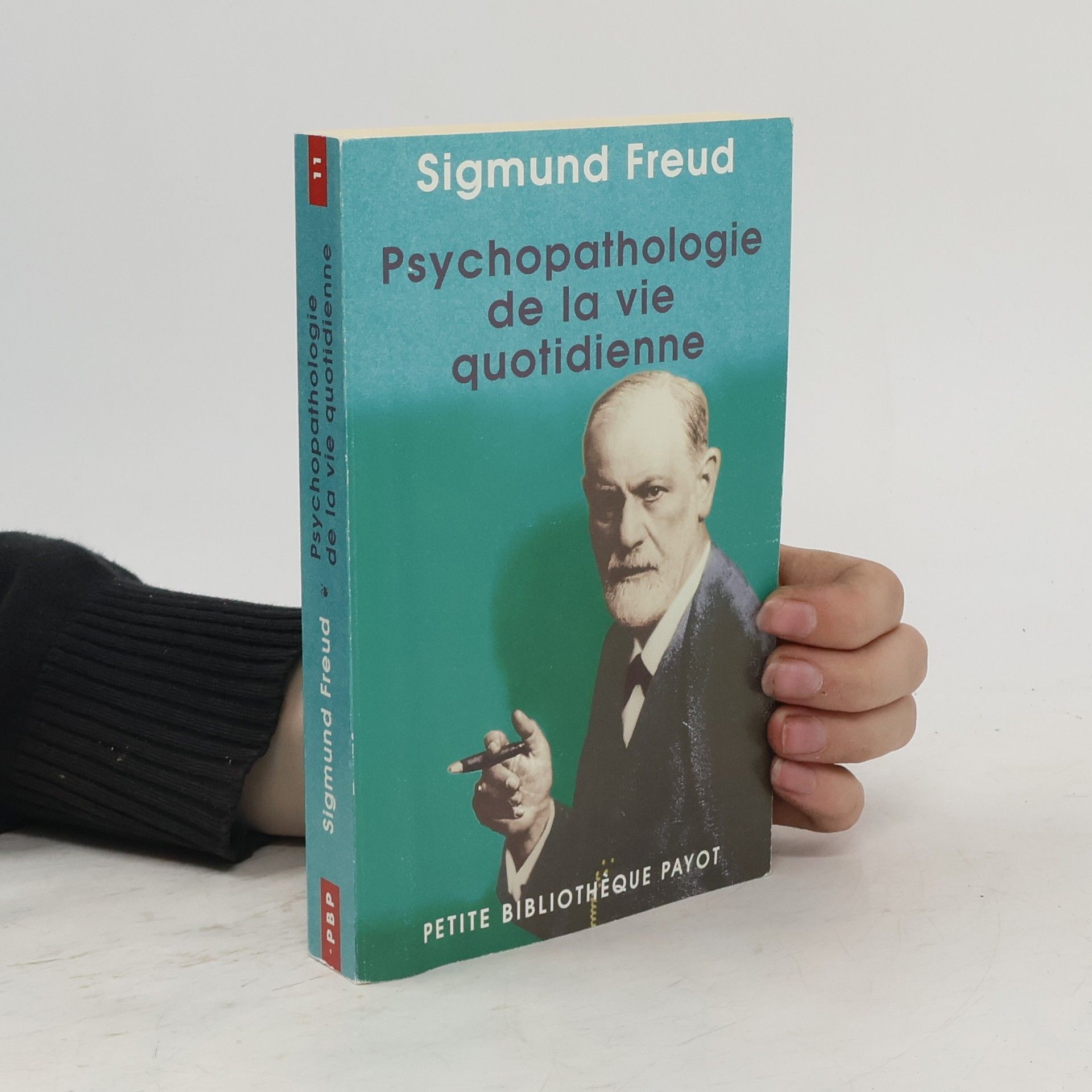 Sigmund Freud Psychopathologie de la vie quotidienne