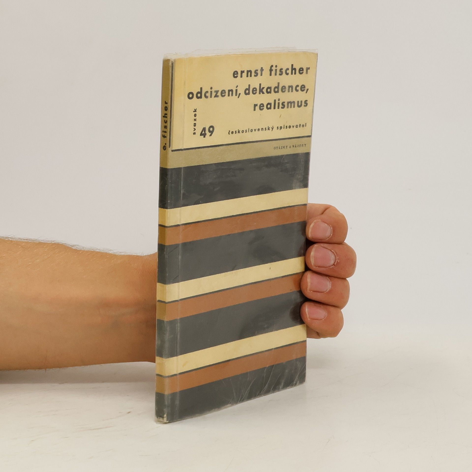 Ernst Fischer Odcizení, dekadence, realismus