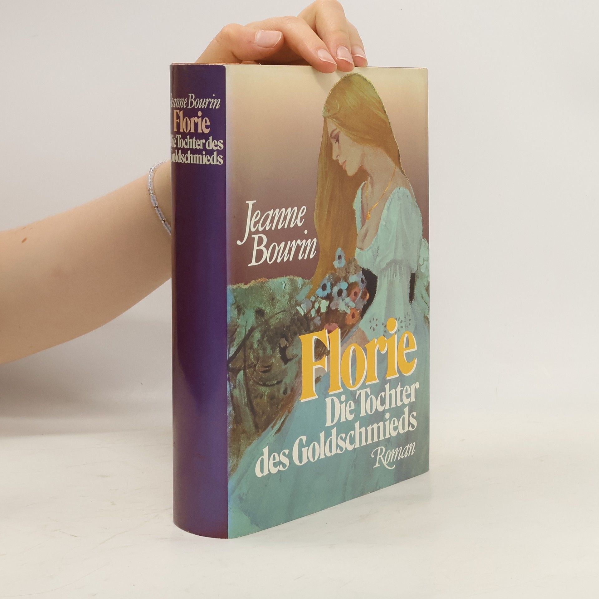 Jeanne Bourin Florie. Die Tochter des Goldschmieds